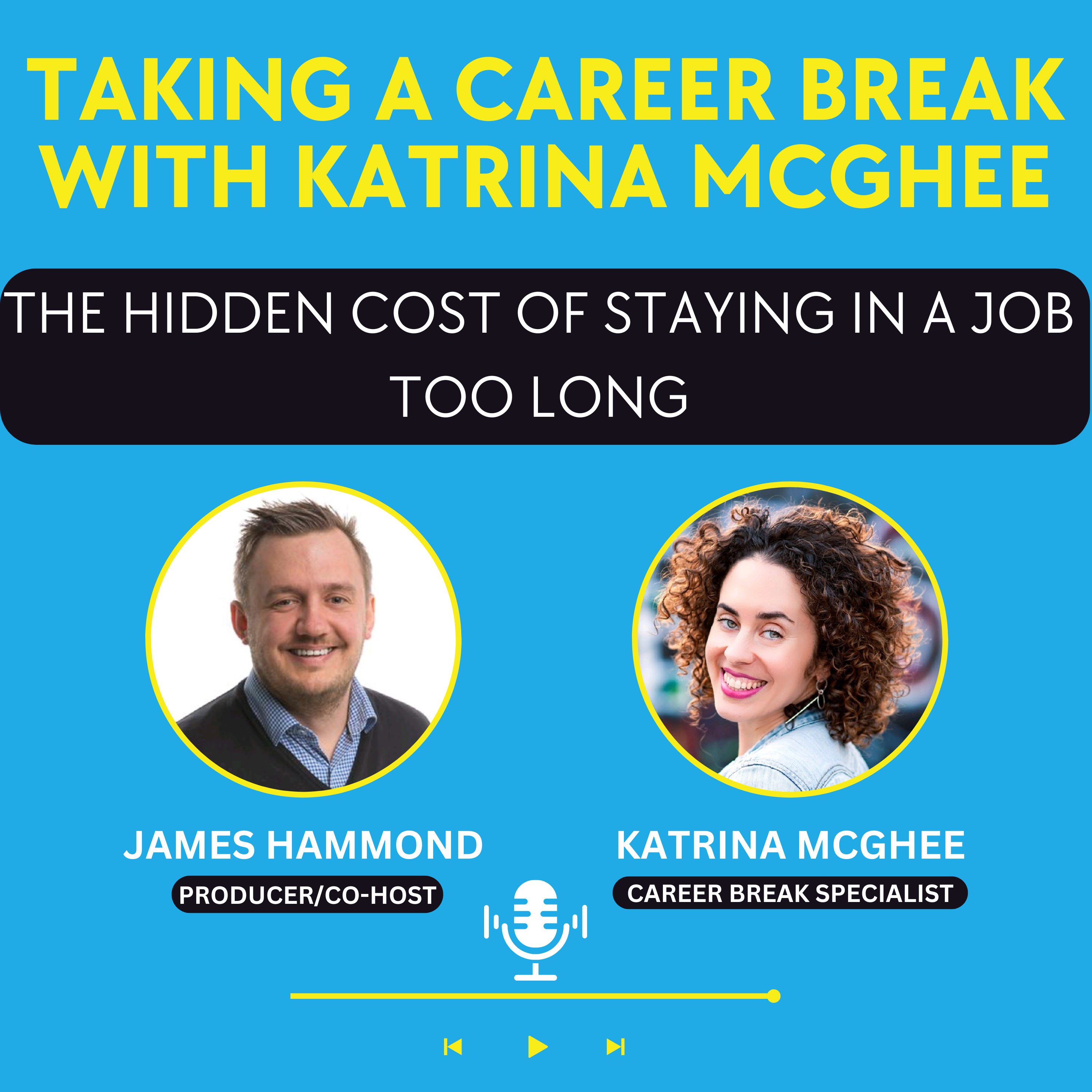 The Hidden Cost of Staying in a Job Too Long episode artwork