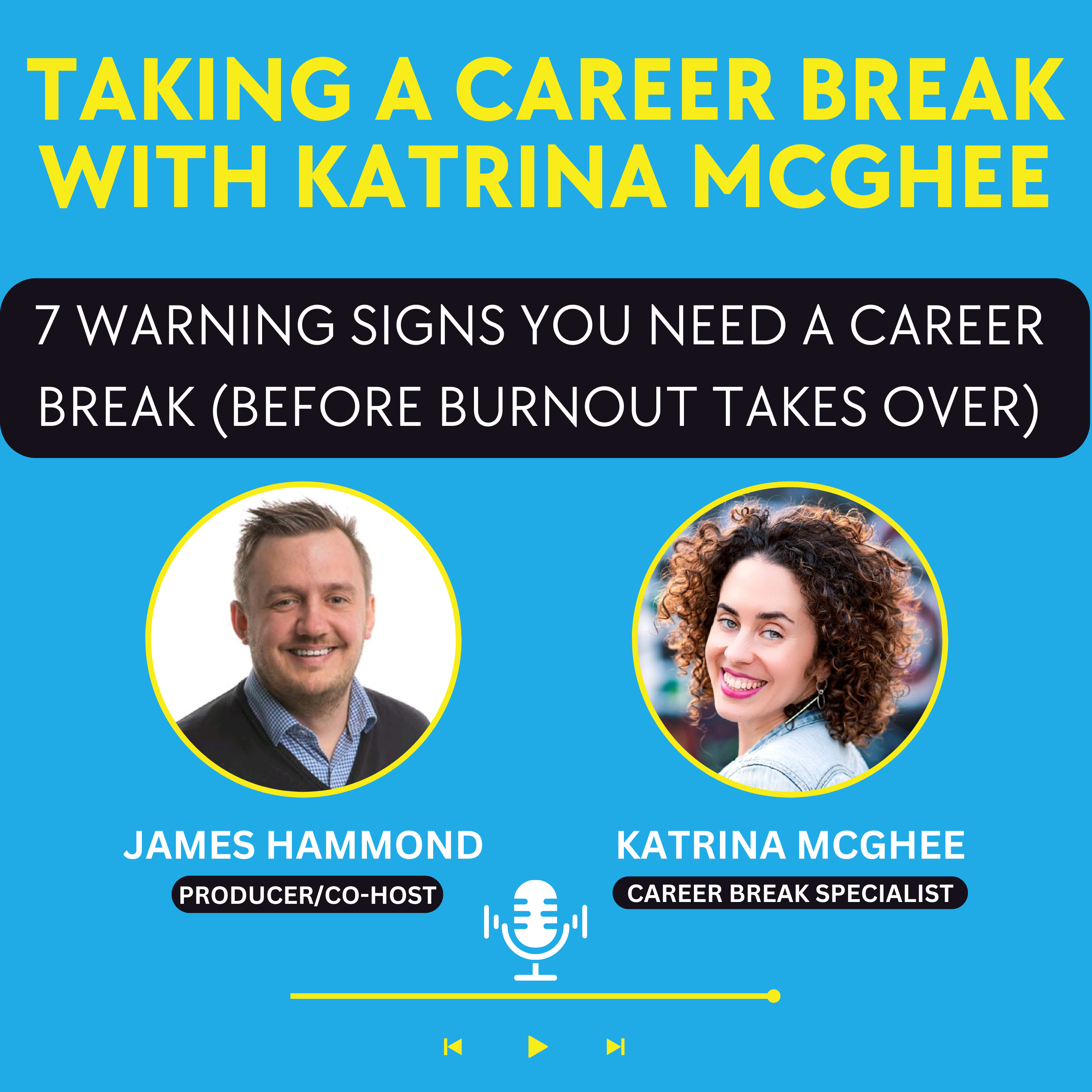 7 Warning Signs You Need a Career Break (Before Burnout Takes Over) episode artwork