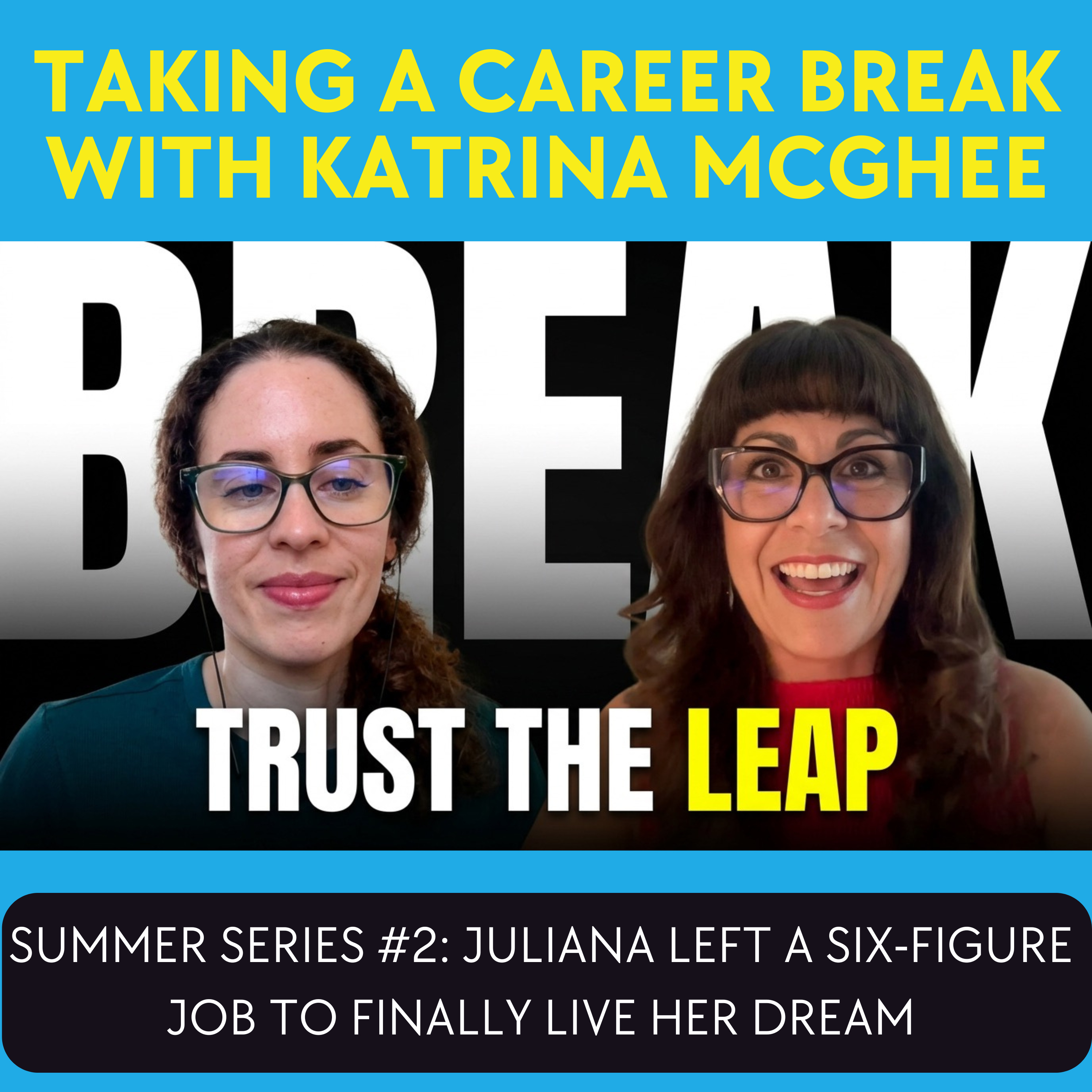 Summer Series #2 - Juliana Left a Six-Figure Job to Finally Live Her Dream episode artwork