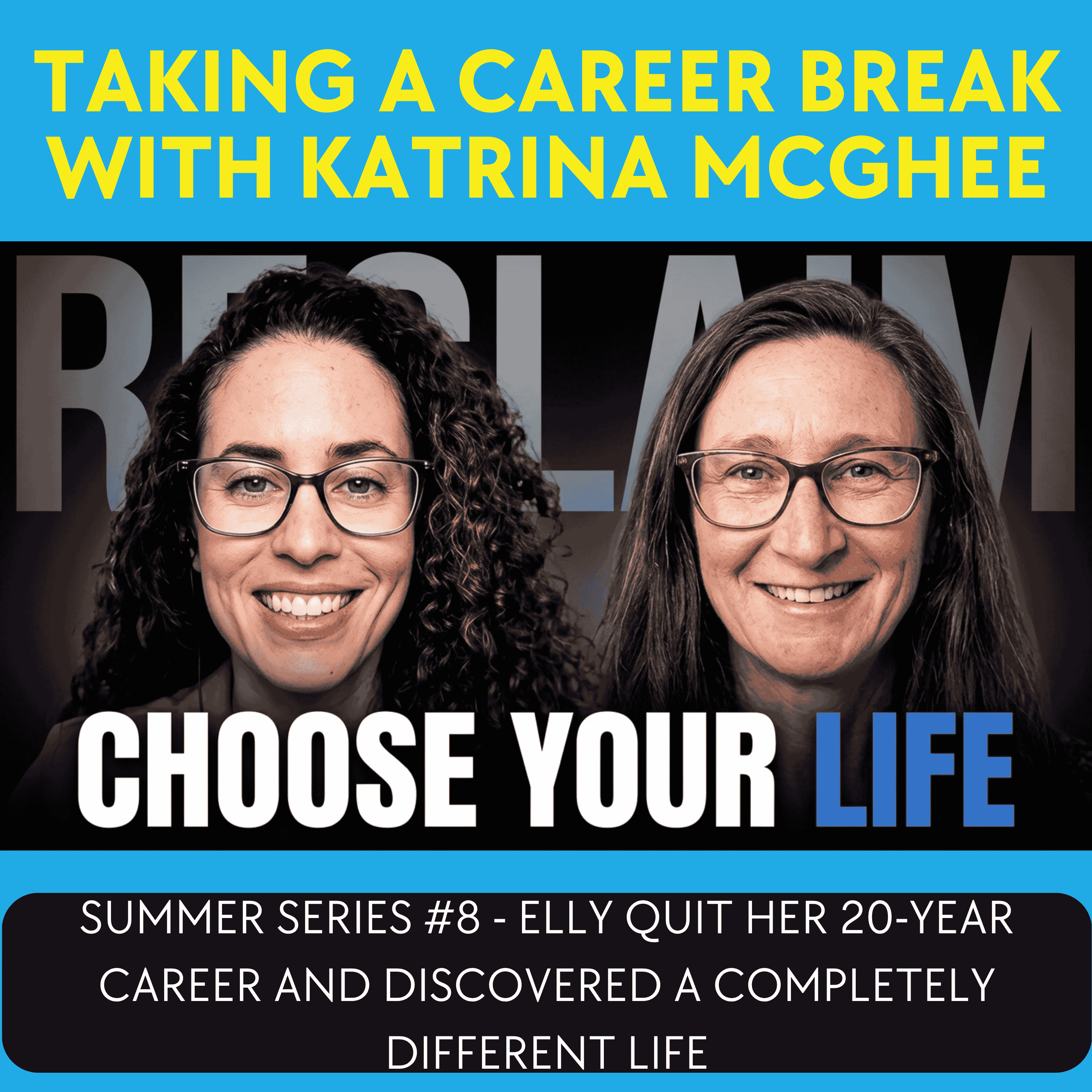 Summer Series #8 - Elly Quit Her 20-Year Career and Discovered a Completely Different Life episode artwork