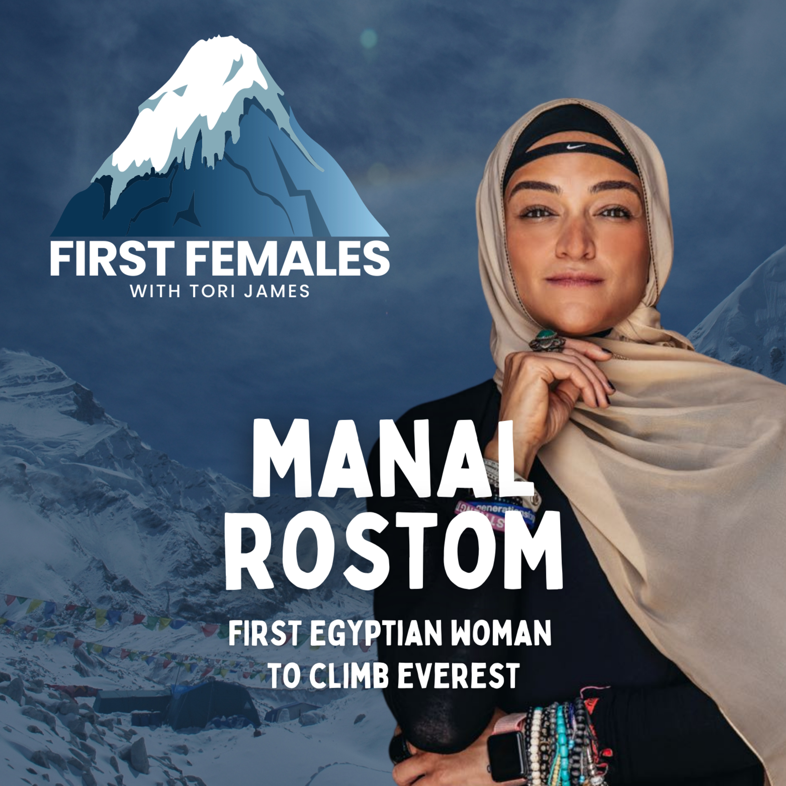 Manal Rostom - First Egyptian Woman to Climb Everest episode artwork