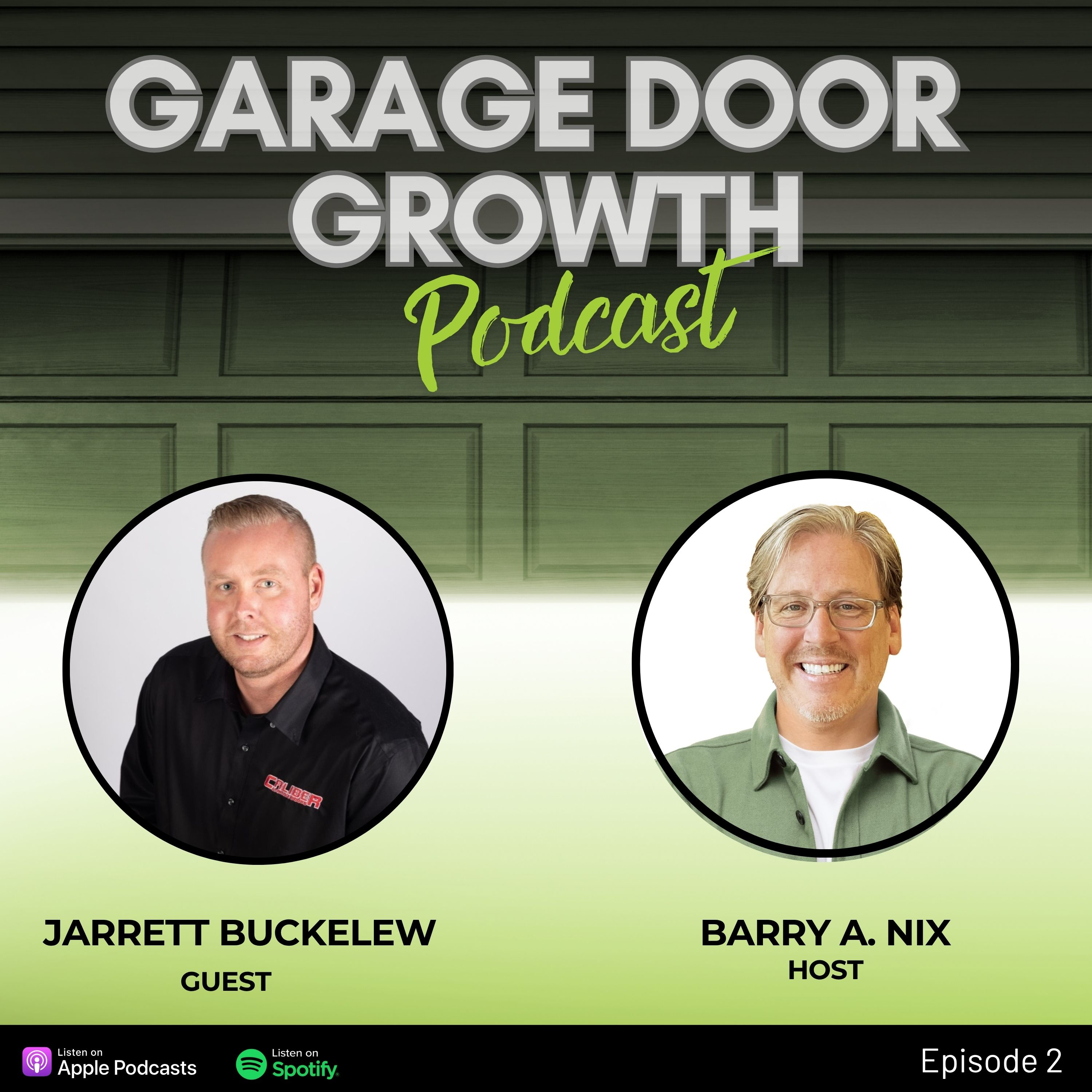 Navigating the Garage Door Industry: Insights from Jarrett Buckalew, Caliber Garage Doors episode artwork