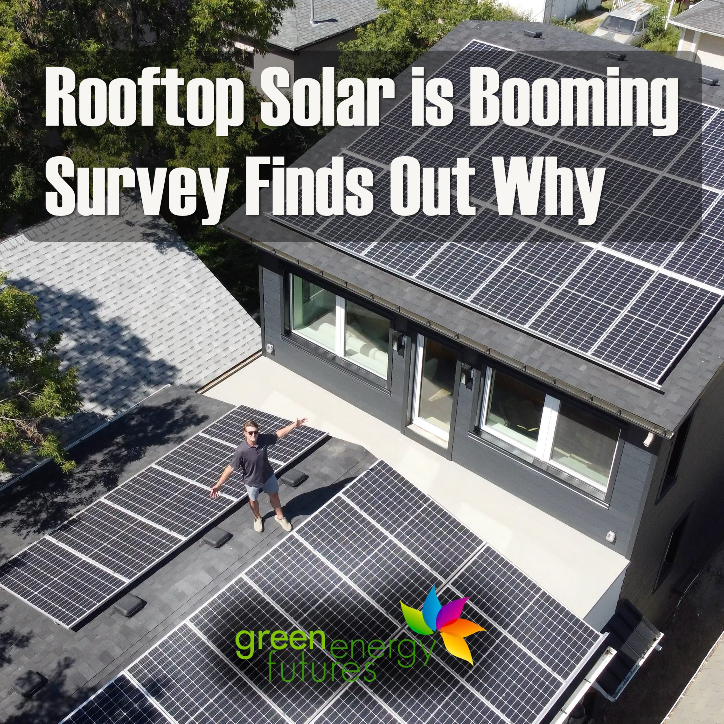 422. Rooftop Solar is Booming – A Survey Finds Out Why People are Going Solar 422. Rooftop Solar is Booming – A Survey Finds Out Why People are Going Solar