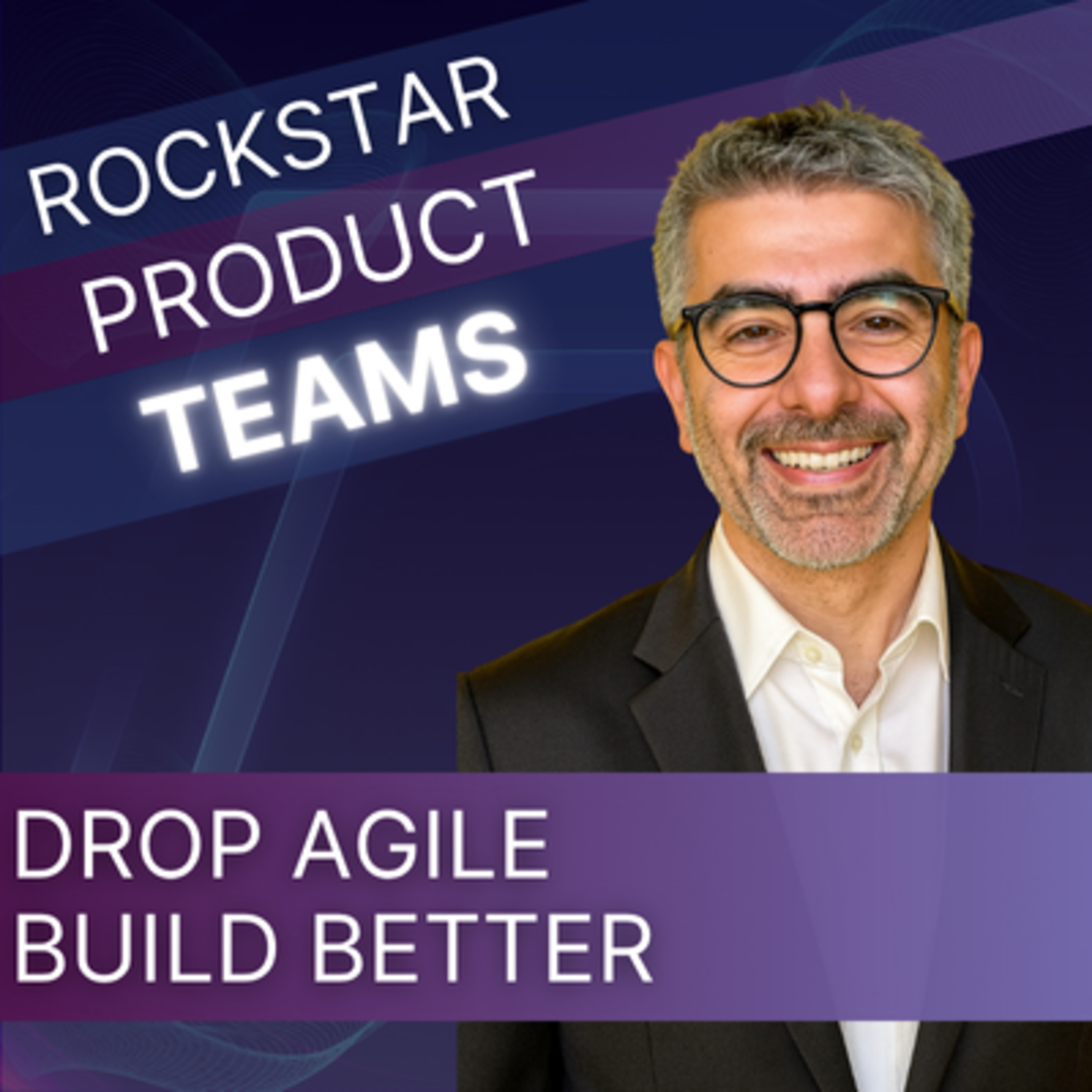 From Ordinary to Rockstar: Transforming Product Teams That Win episode artwork
