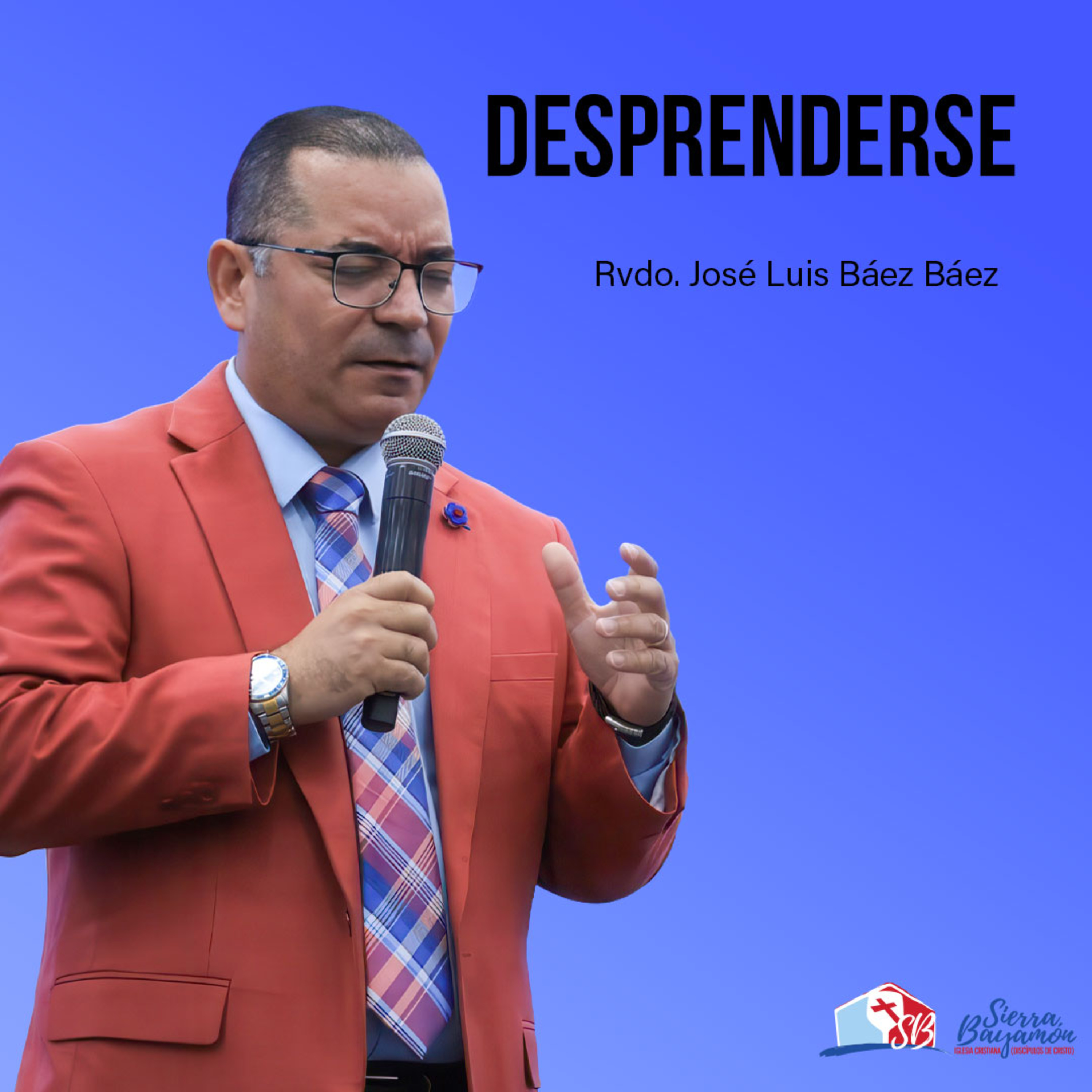 Desprenderse | Rvdo. José Luis Báez Báez episode artwork