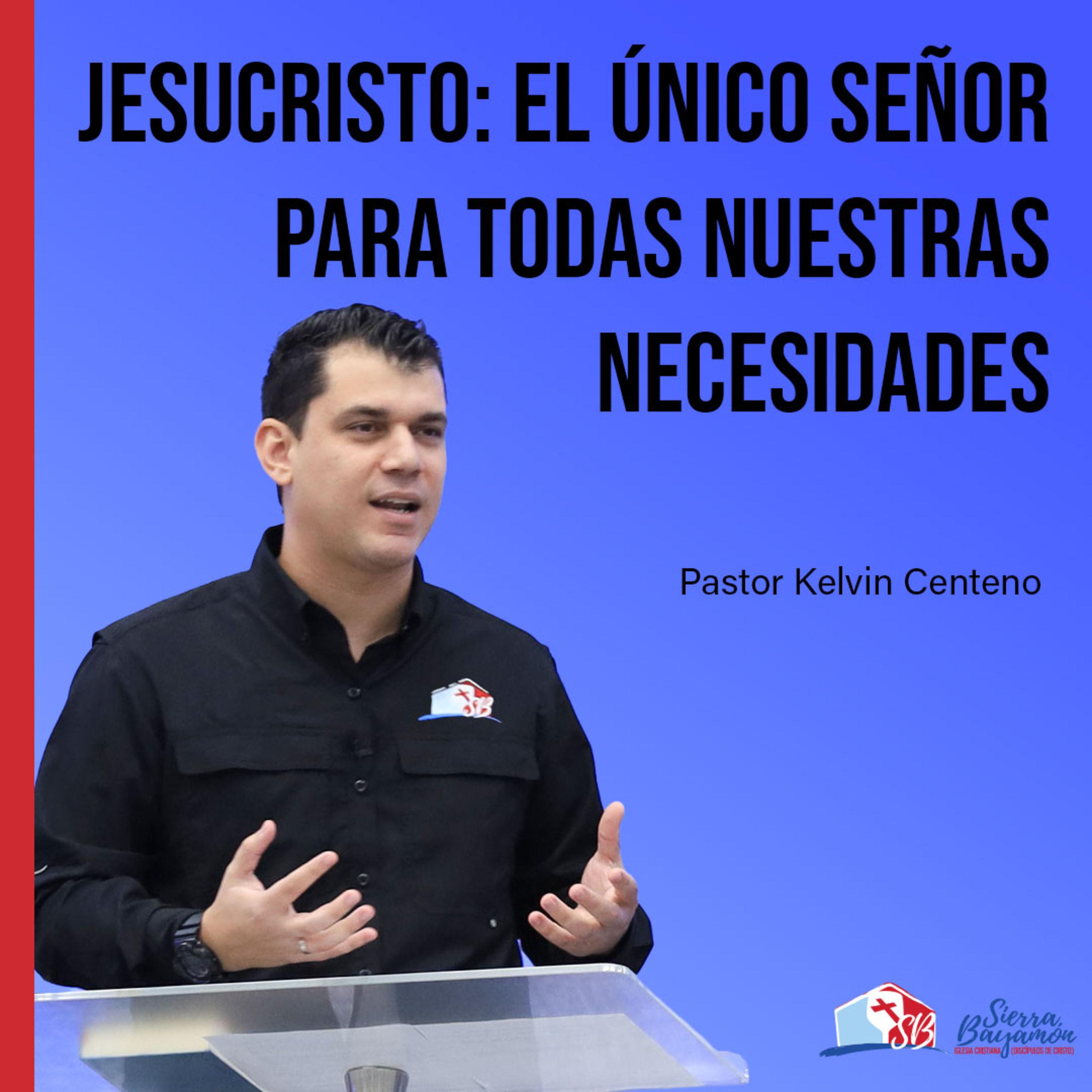 Jesucristo: El único Señor para todas nuestras necesidades episode artwork