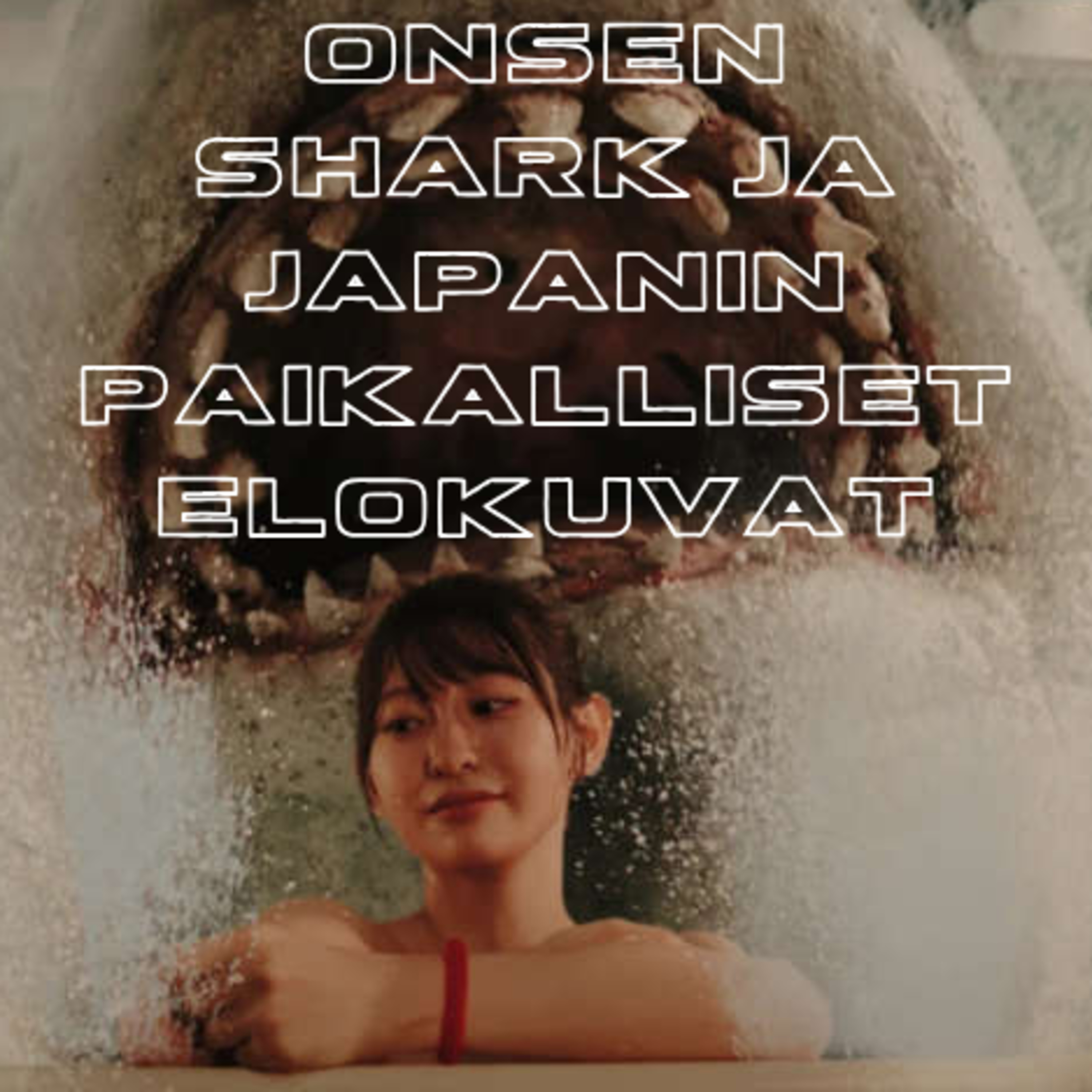 1. Onsen Shark ja Japanin paikalliset elokuvat episode artwork