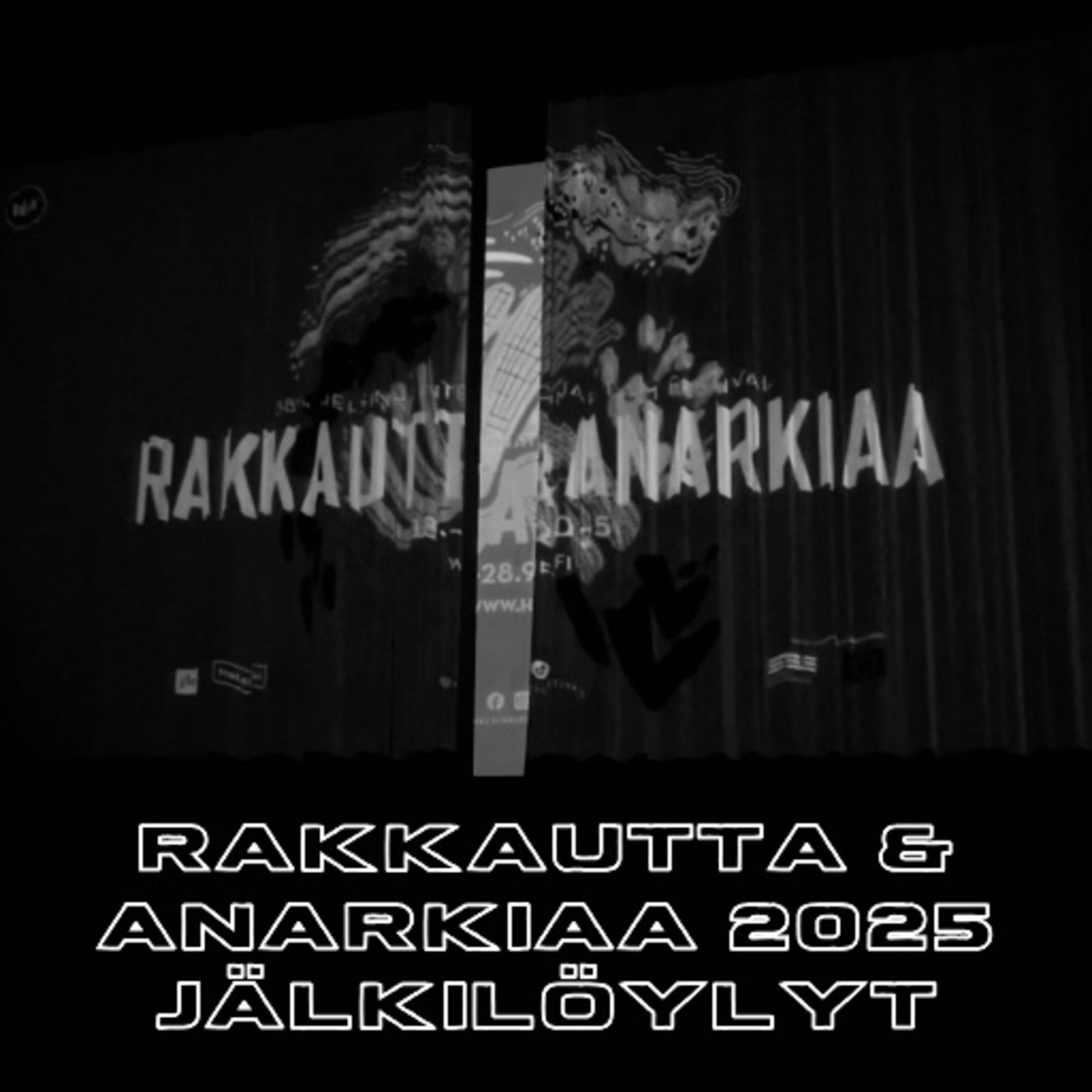 9. Rakkautta & Anarkiaa 2025 -jälkilöylyt episode artwork