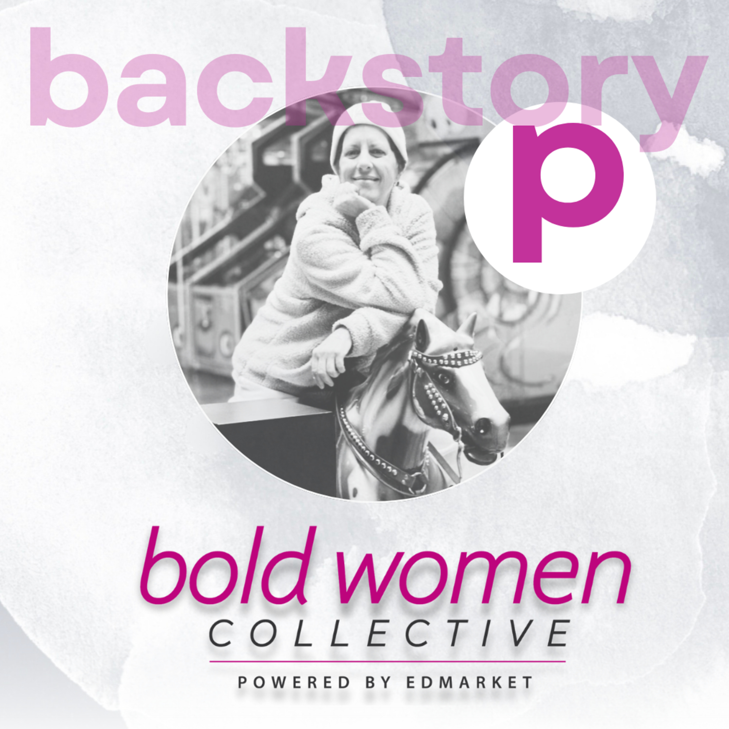 Bold Women Collective Backstory Podcast