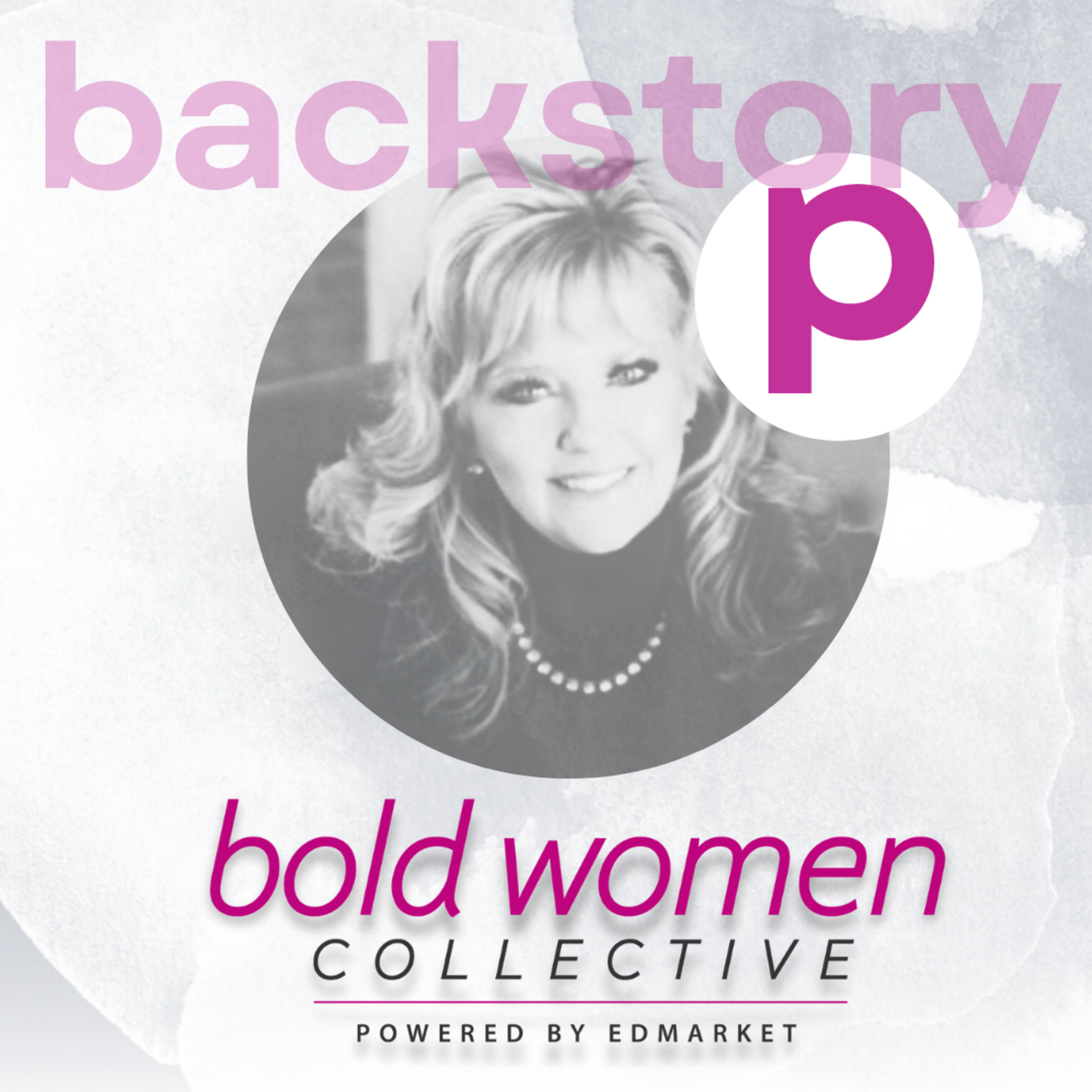 Bold Women Collective Backstory Podcast