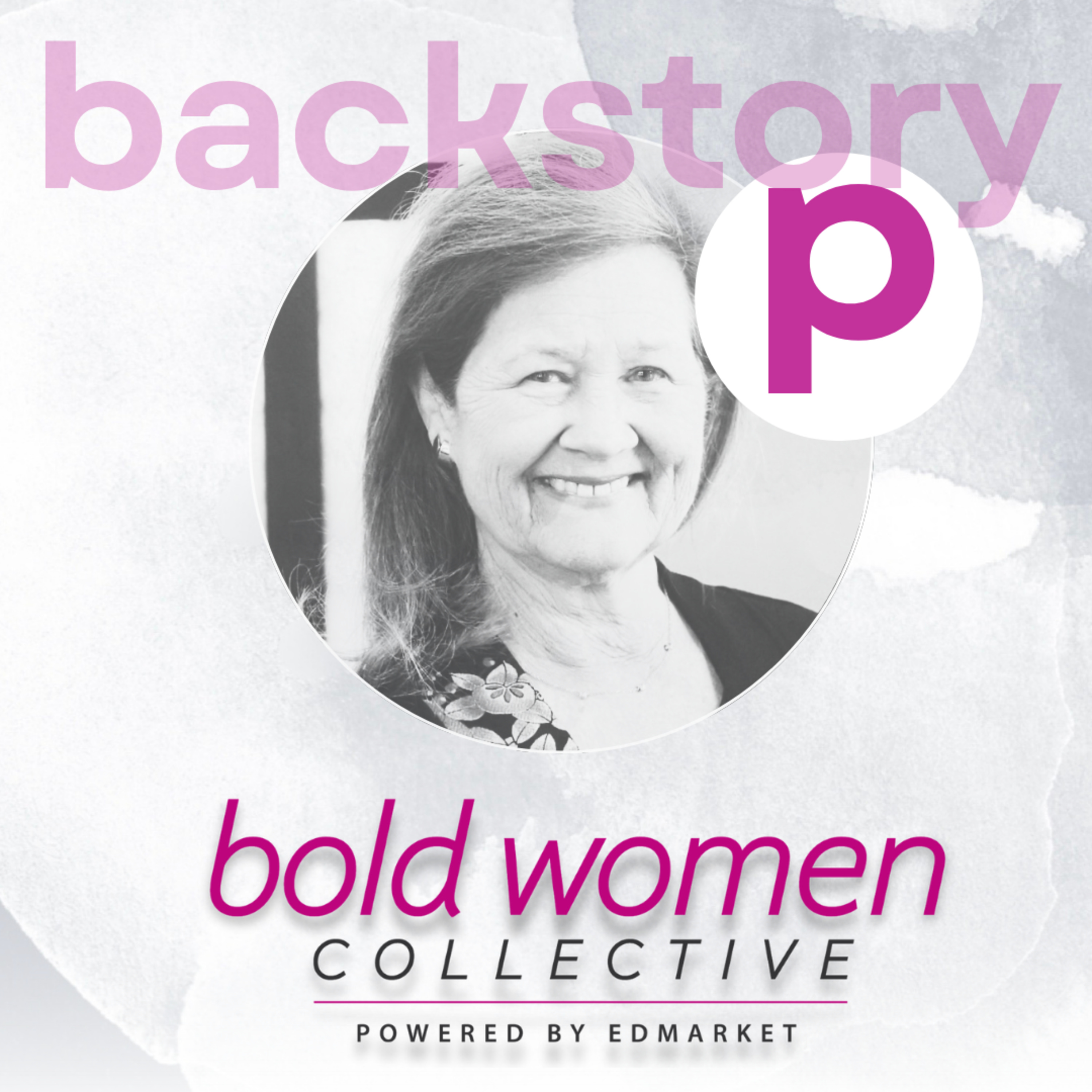 Bold Women Collective Backstory Podcast