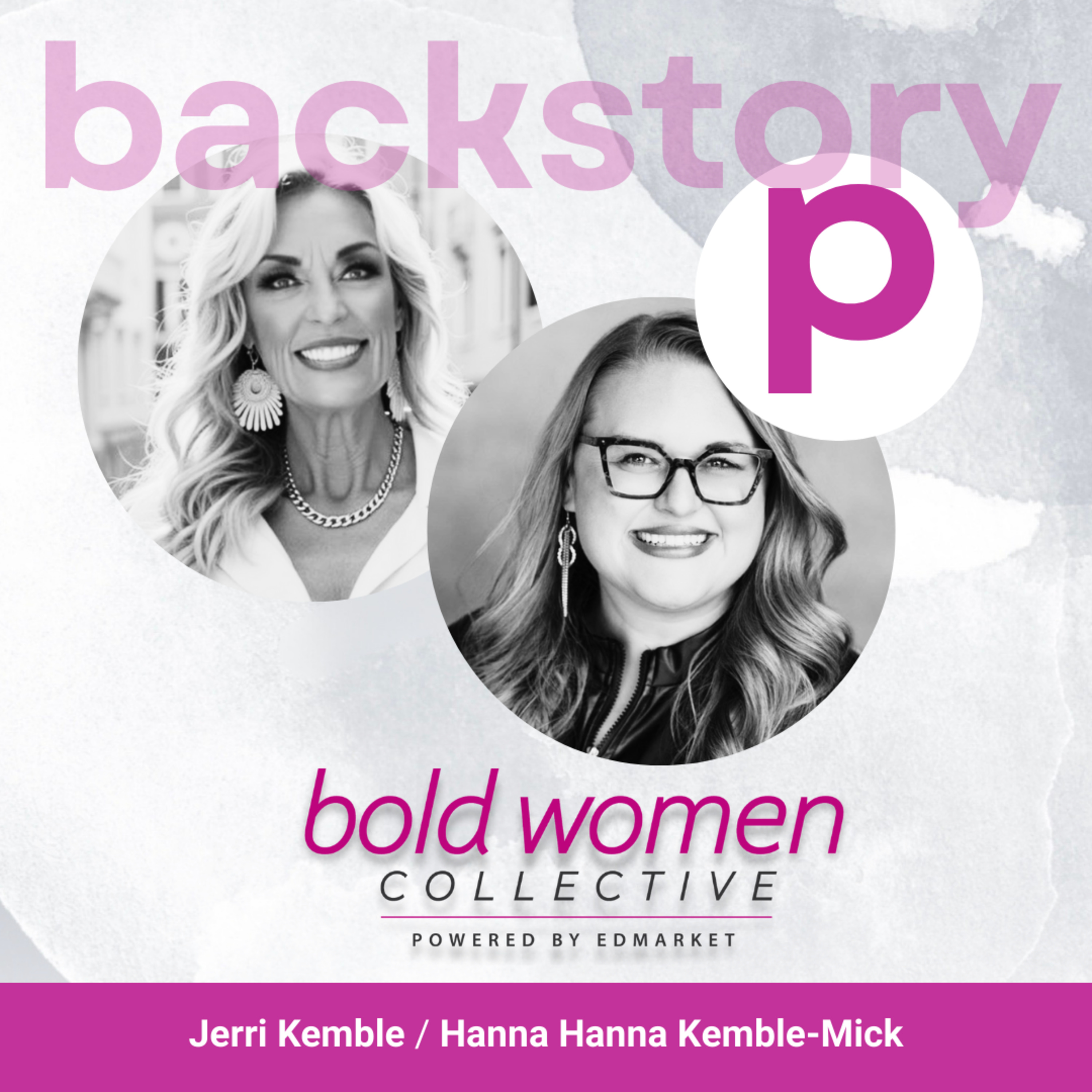 Don’t Shrink — Leadership, Legacy & Bold Vision with Jerri Kemble & Hannah Mick episode artwork