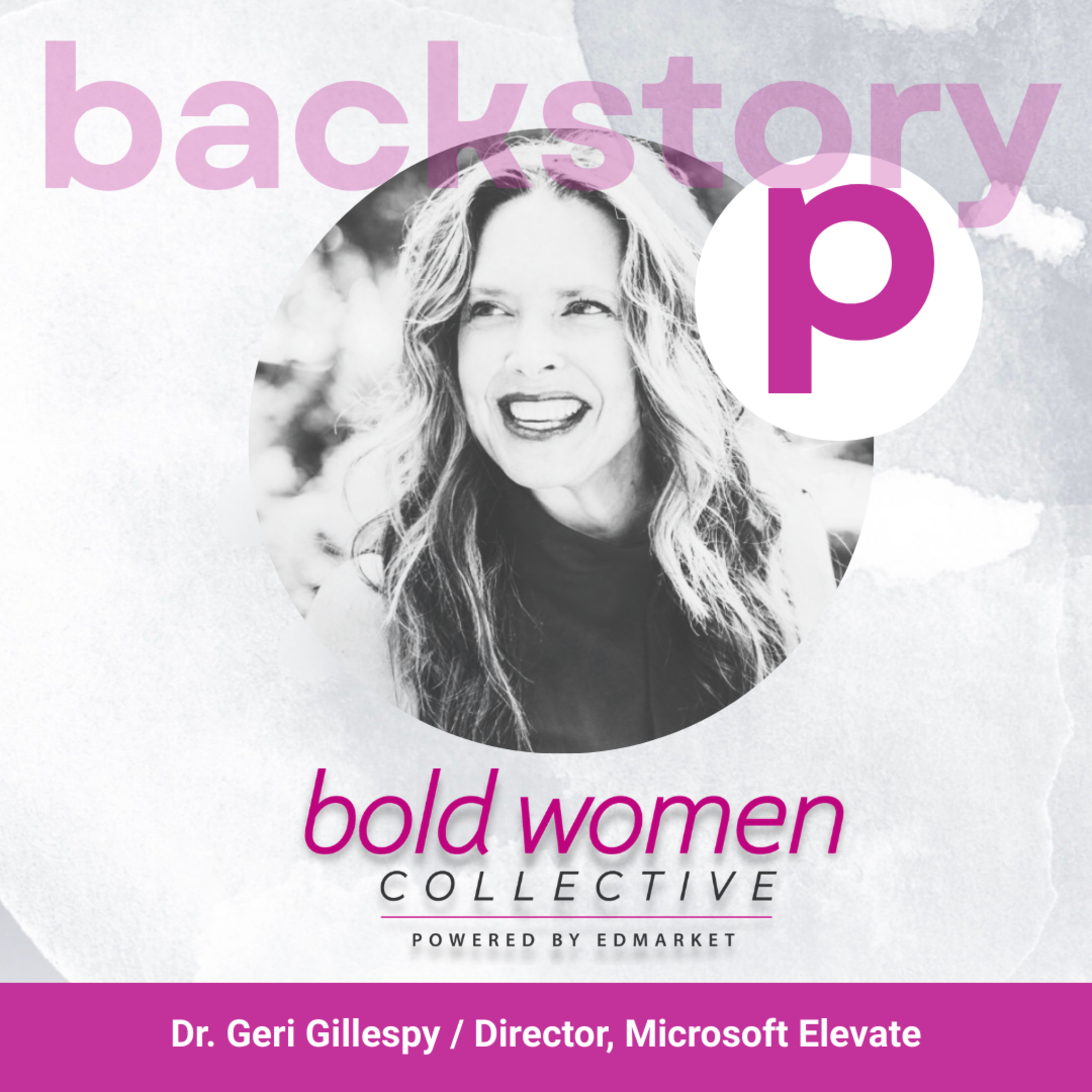 Edit Your Own Story — Resilience & Leadership with Dr. Geri Gillespy episode artwork