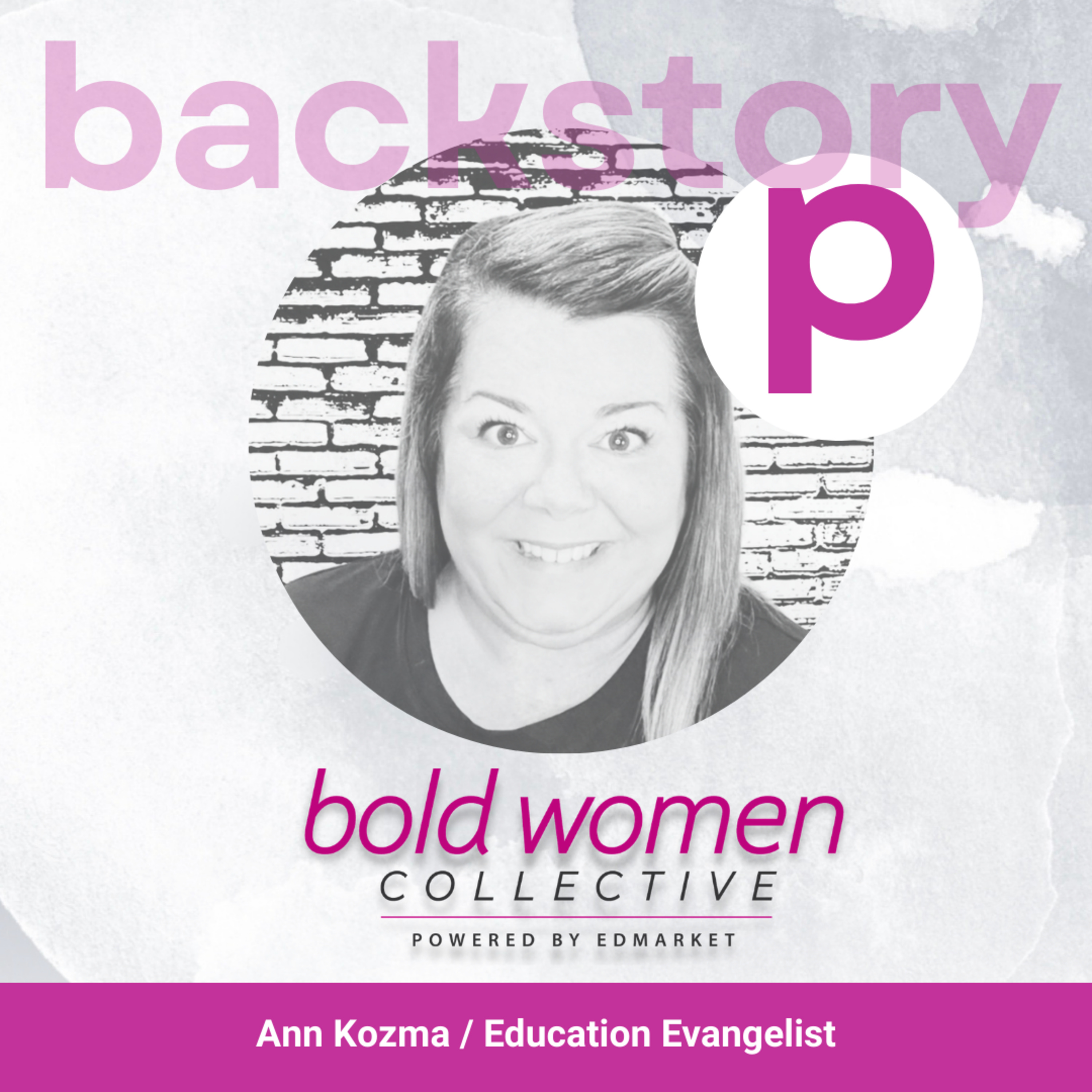 Push All the Buttons — EdTech, Innovation & Empowering Student Voice with Ann Kozm episode artwork