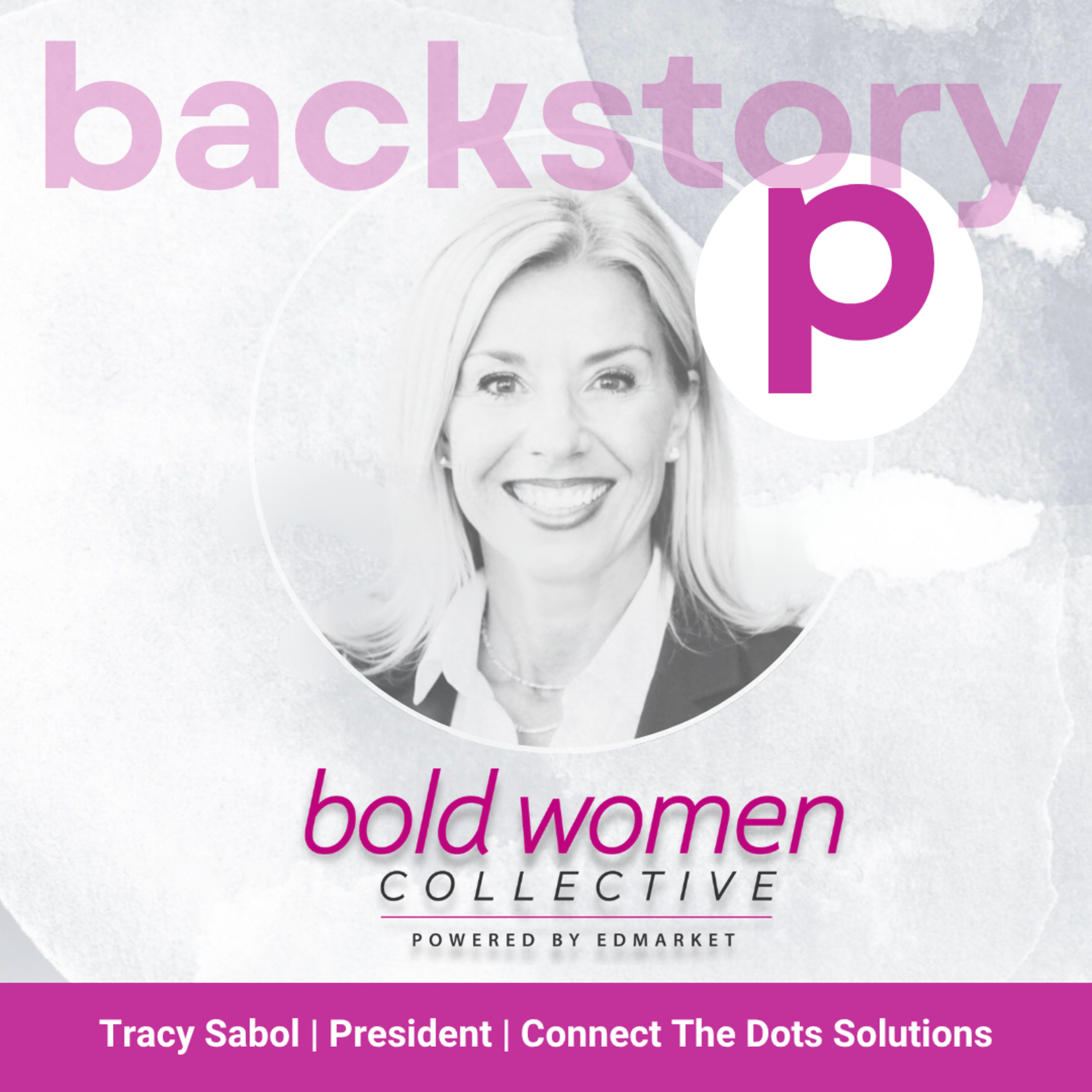 Connecting Opportunity — Courage, Innovation & Impact with Tracy Sabol episode artwork