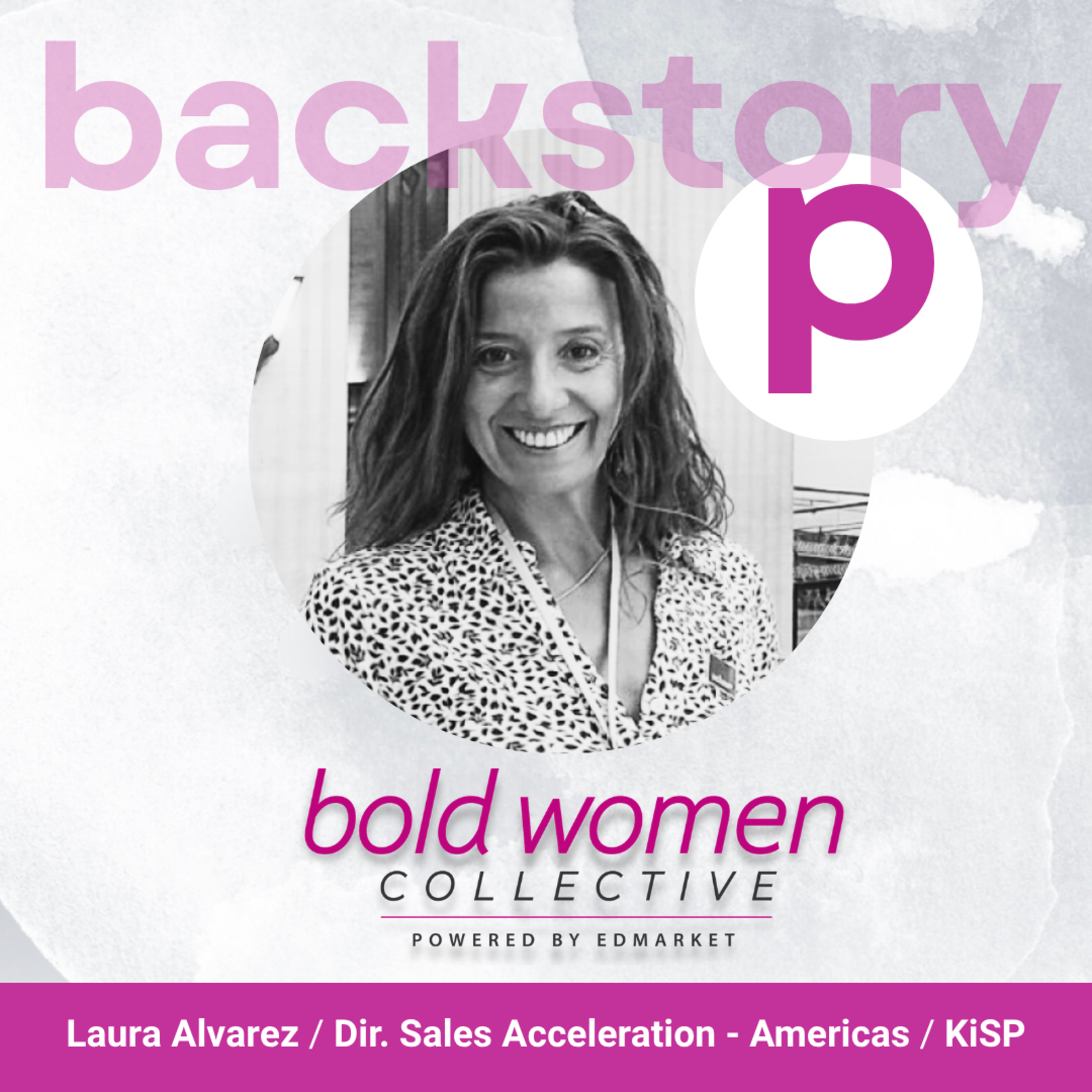 Creating Opportunity Through Connection — with Laura Alvarez