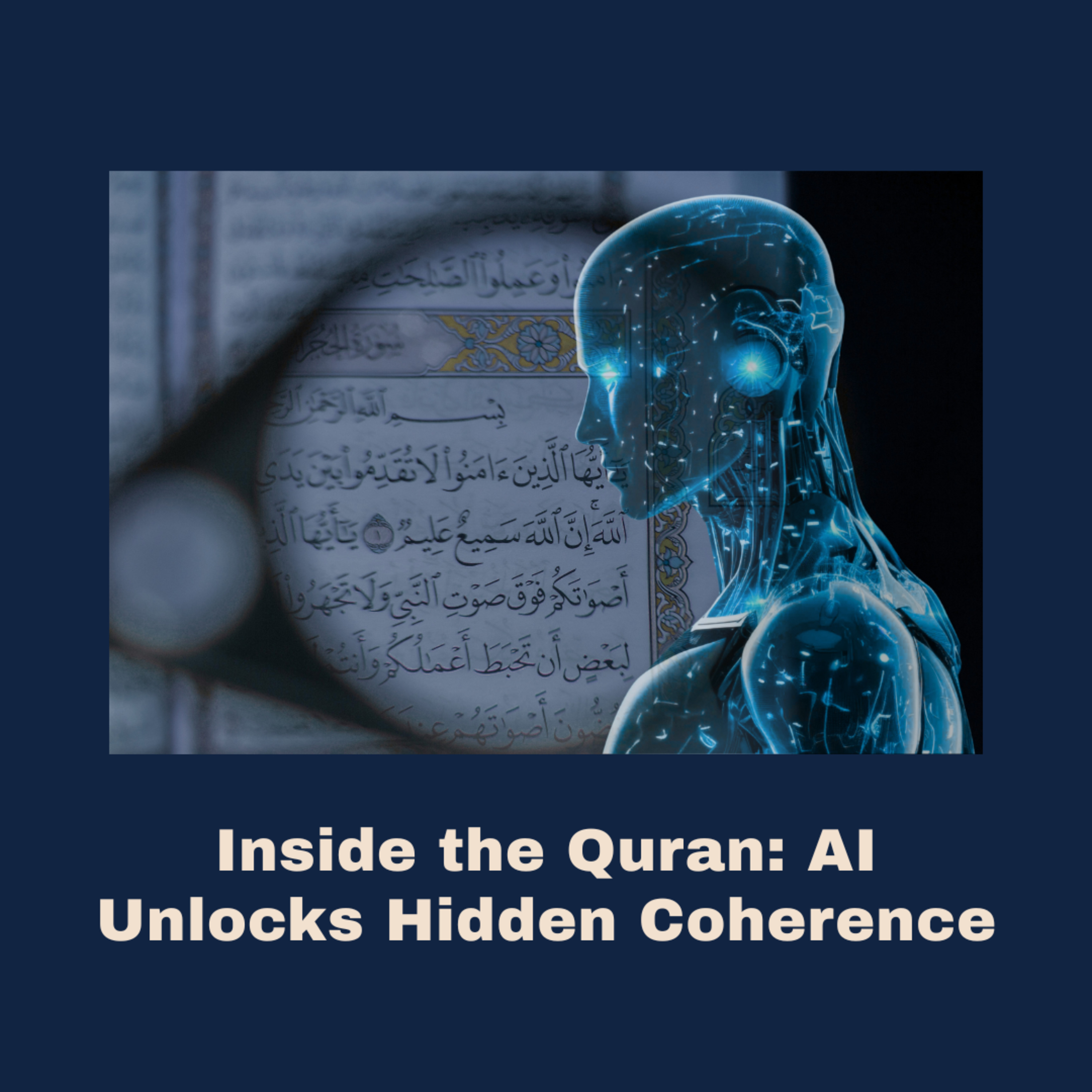 Quranic Intelligence: An AI Exploration of Divine Structure (Special Episode) - Light Upon Light by IslamiCity
