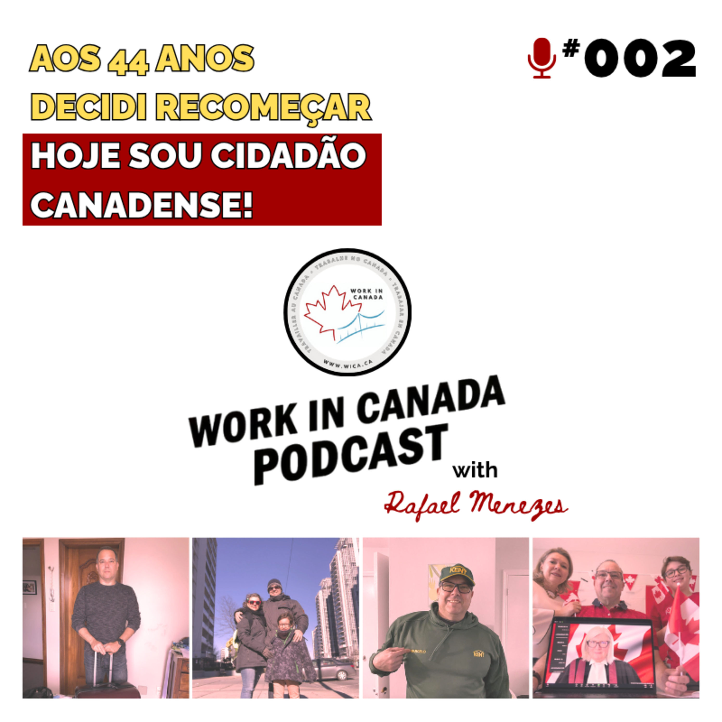 #002 | Aos 44 Anos Decidi Recomeçar e Hoje Sou Cidadão Canadense episode artwork