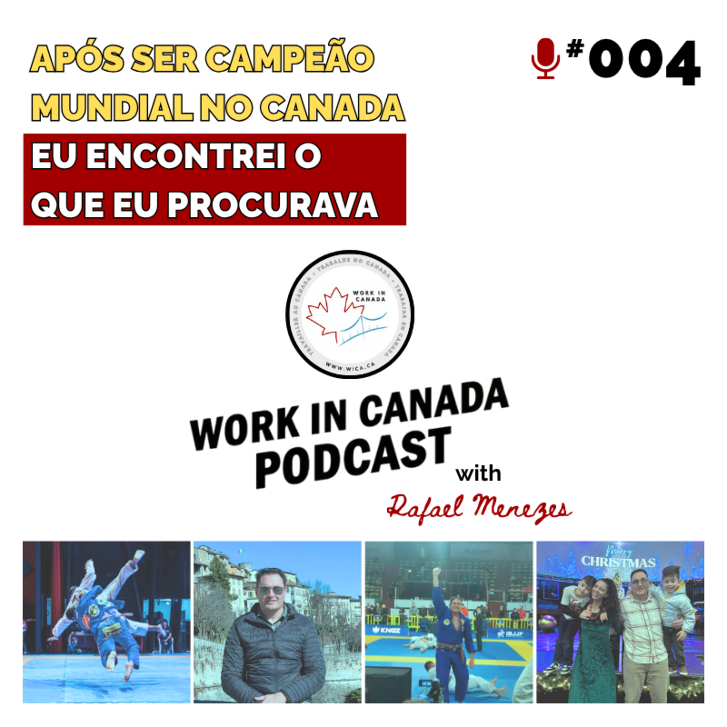 #004 | Após Ser Campeão Mundial no Canadá eu Encontrei o Que Eu Procurava episode artwork