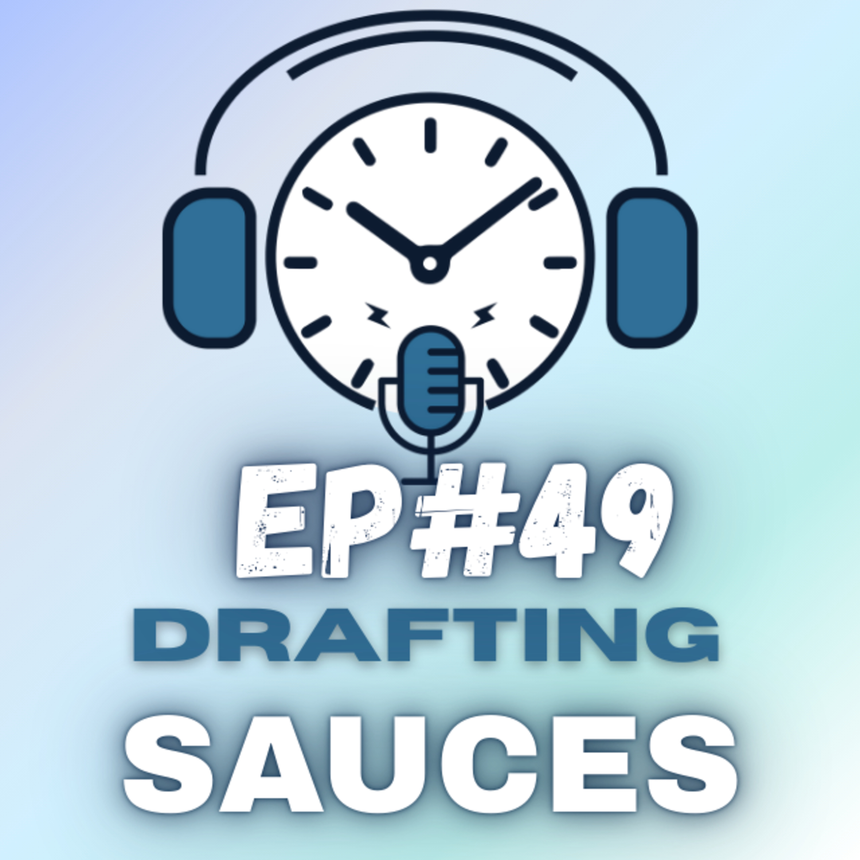 EP. 49 – Sauces