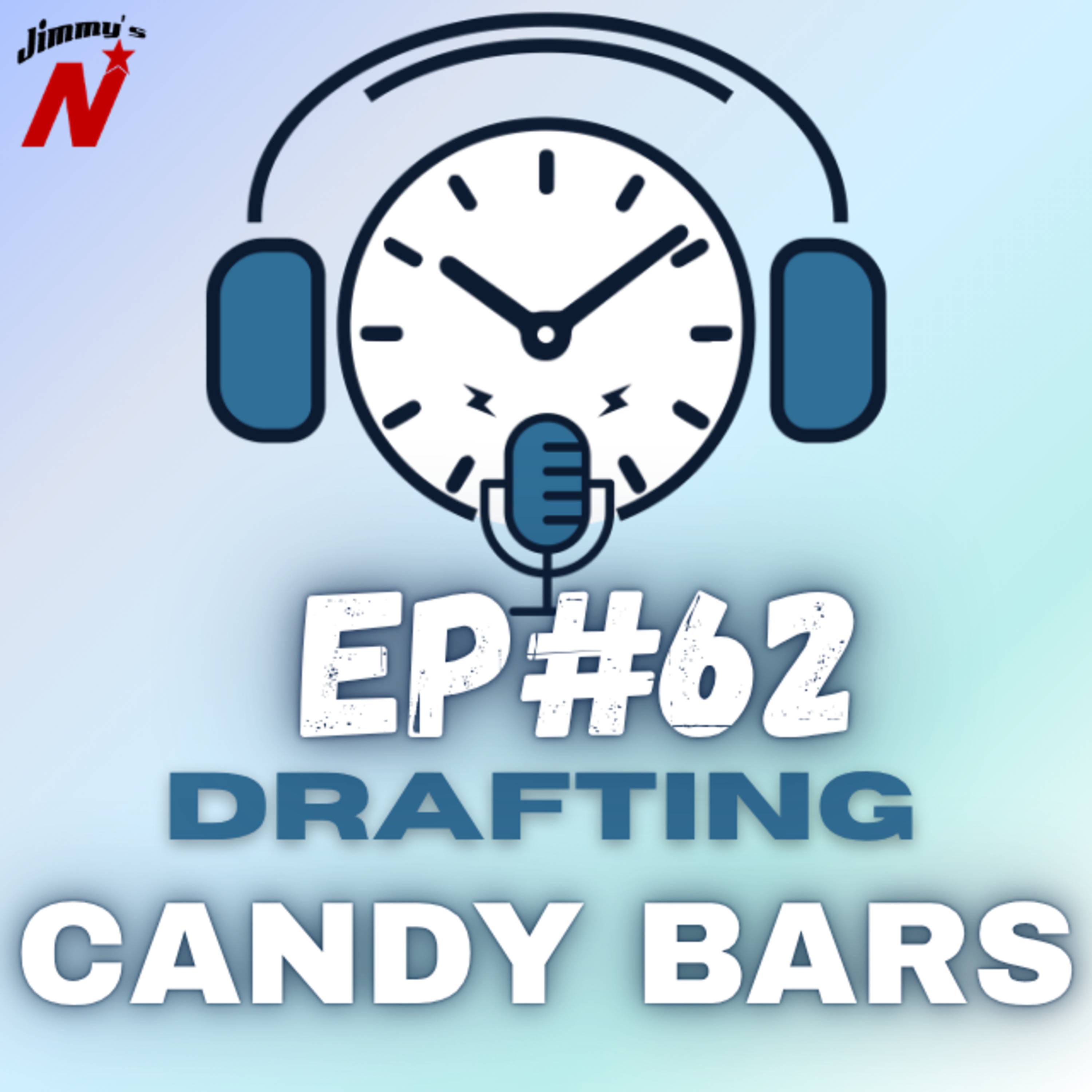 EP. 62 – Candy Bars