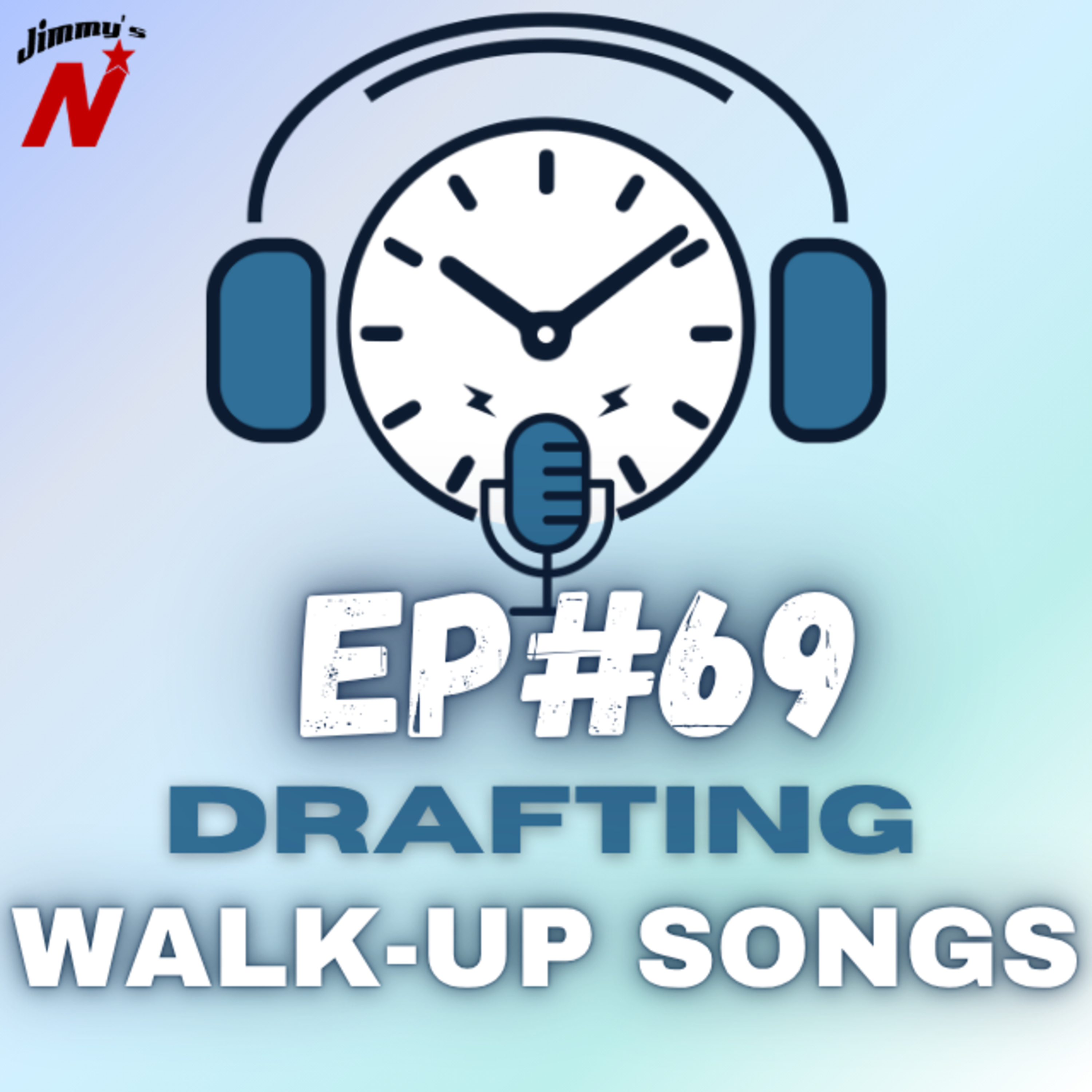 EP. 69 - Walk-Up Songs episode artwork