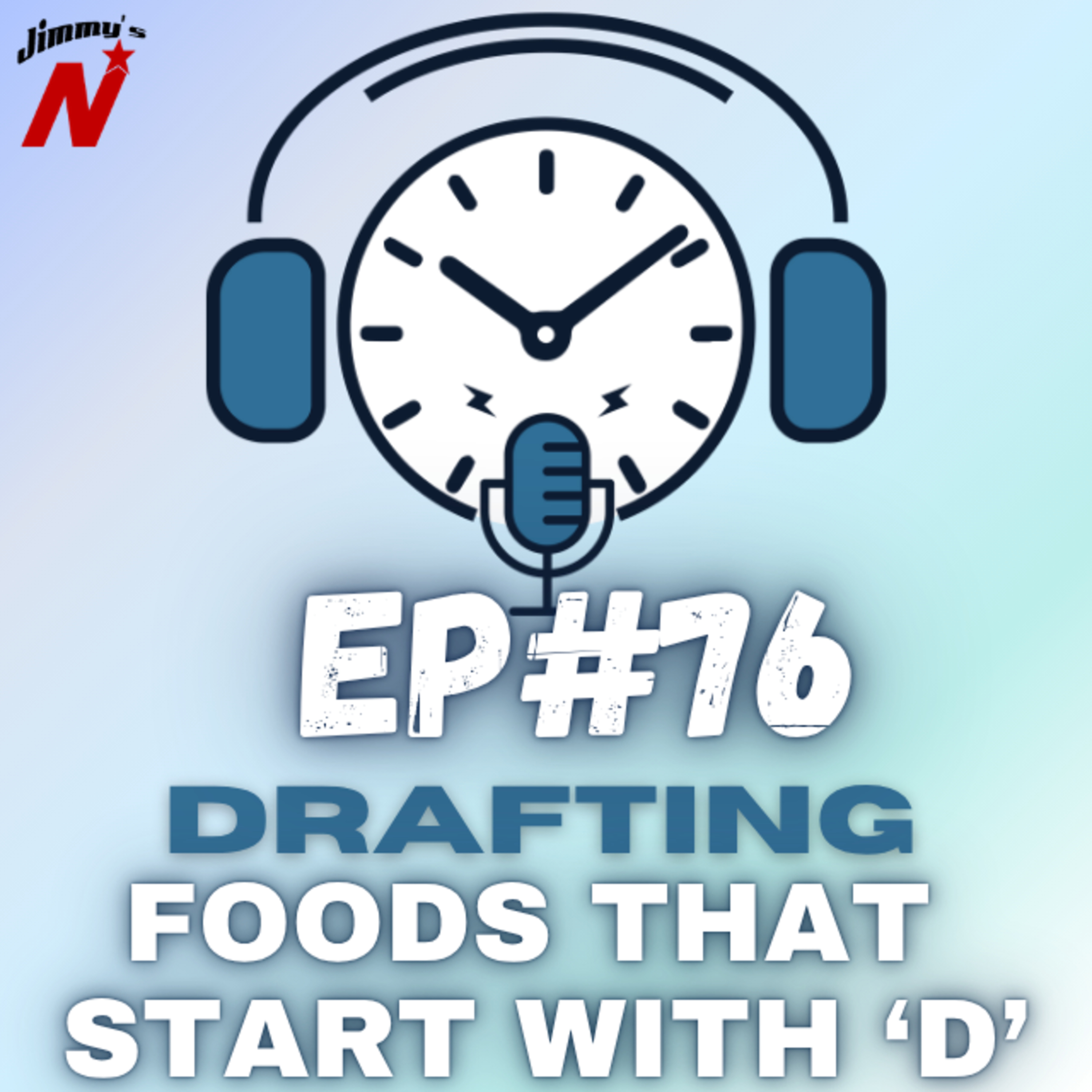 EP. 76 - Foods that start with 'D' episode artwork