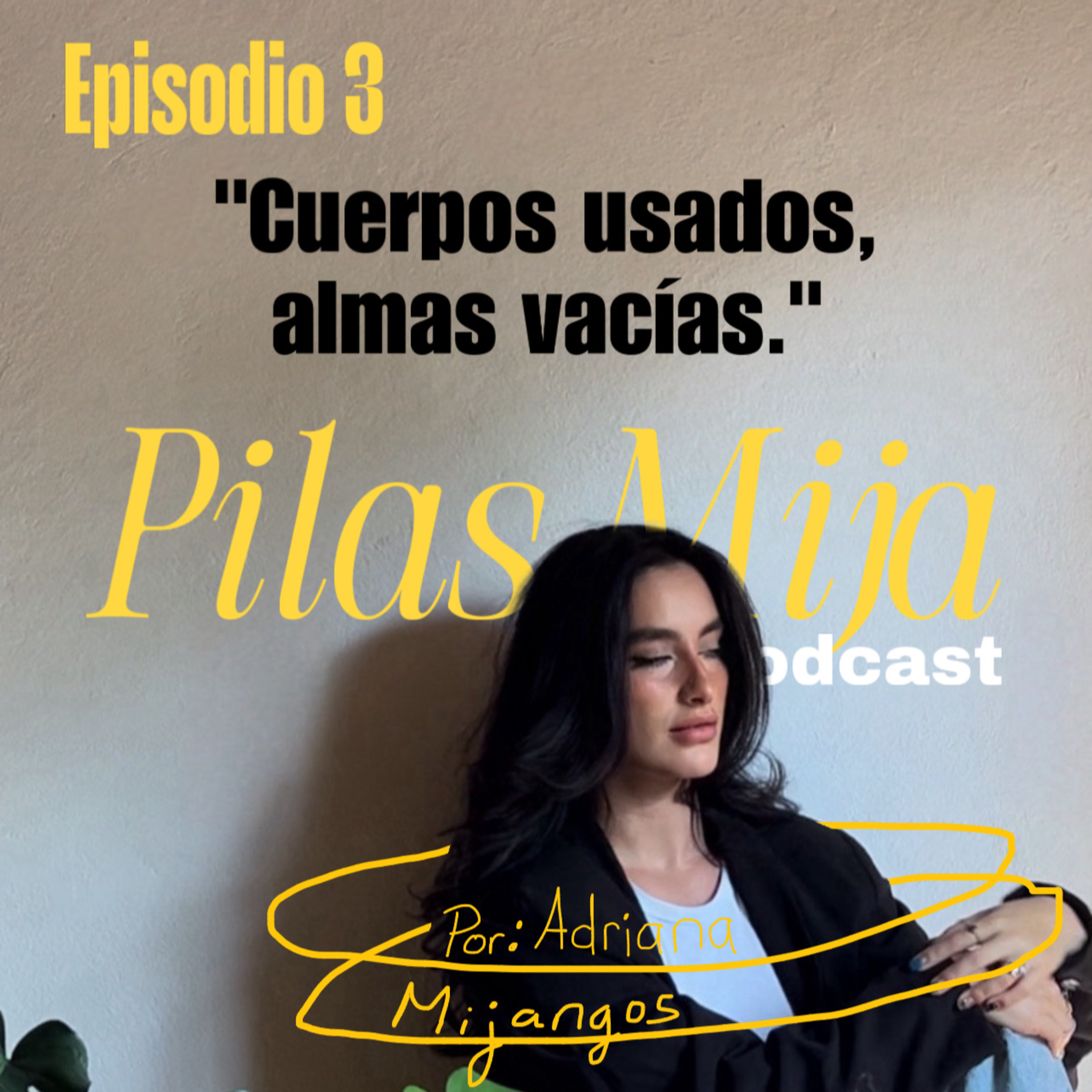 Episodio 03 - "Cuerpos usados, almas vacías." episode artwork