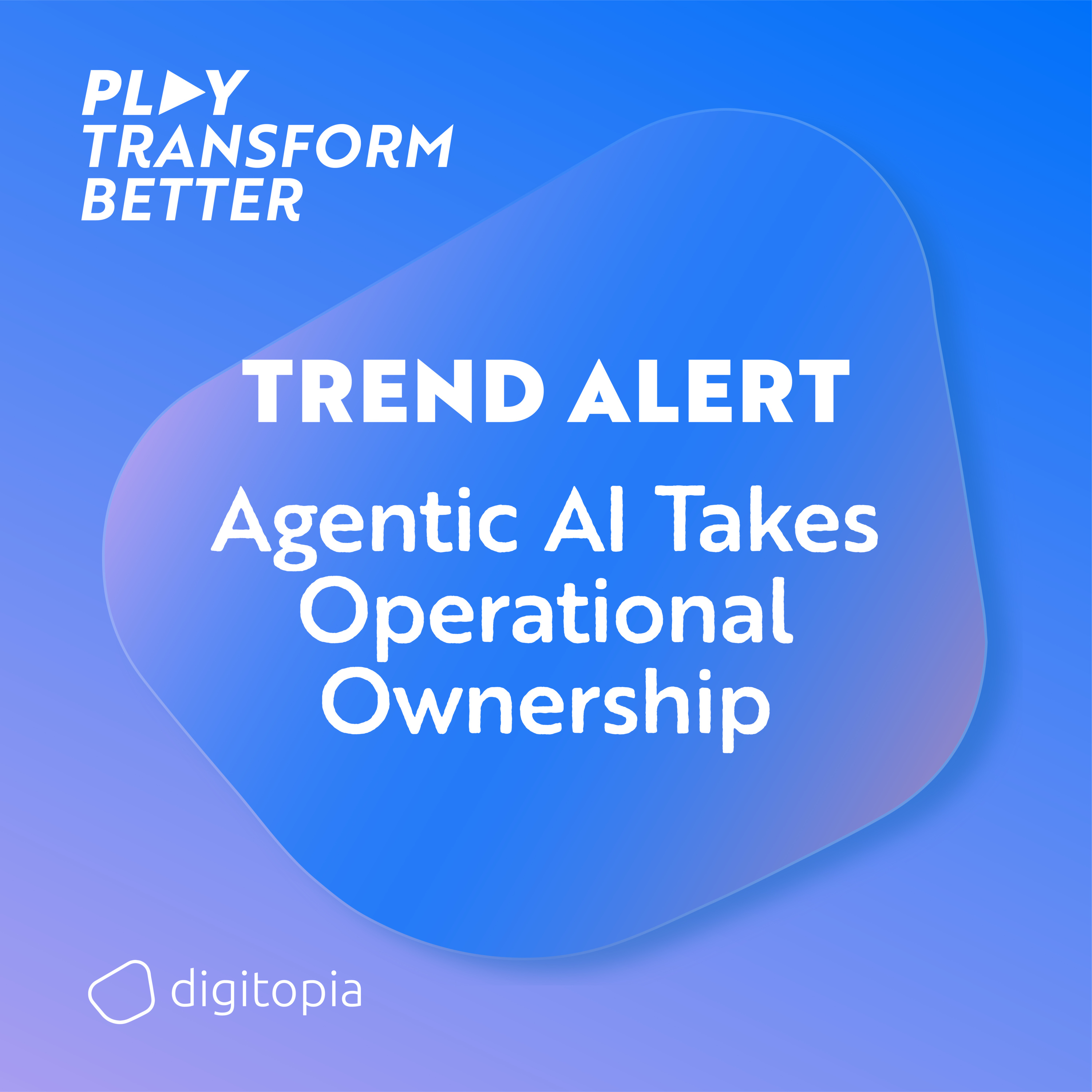 Play: Transform Better