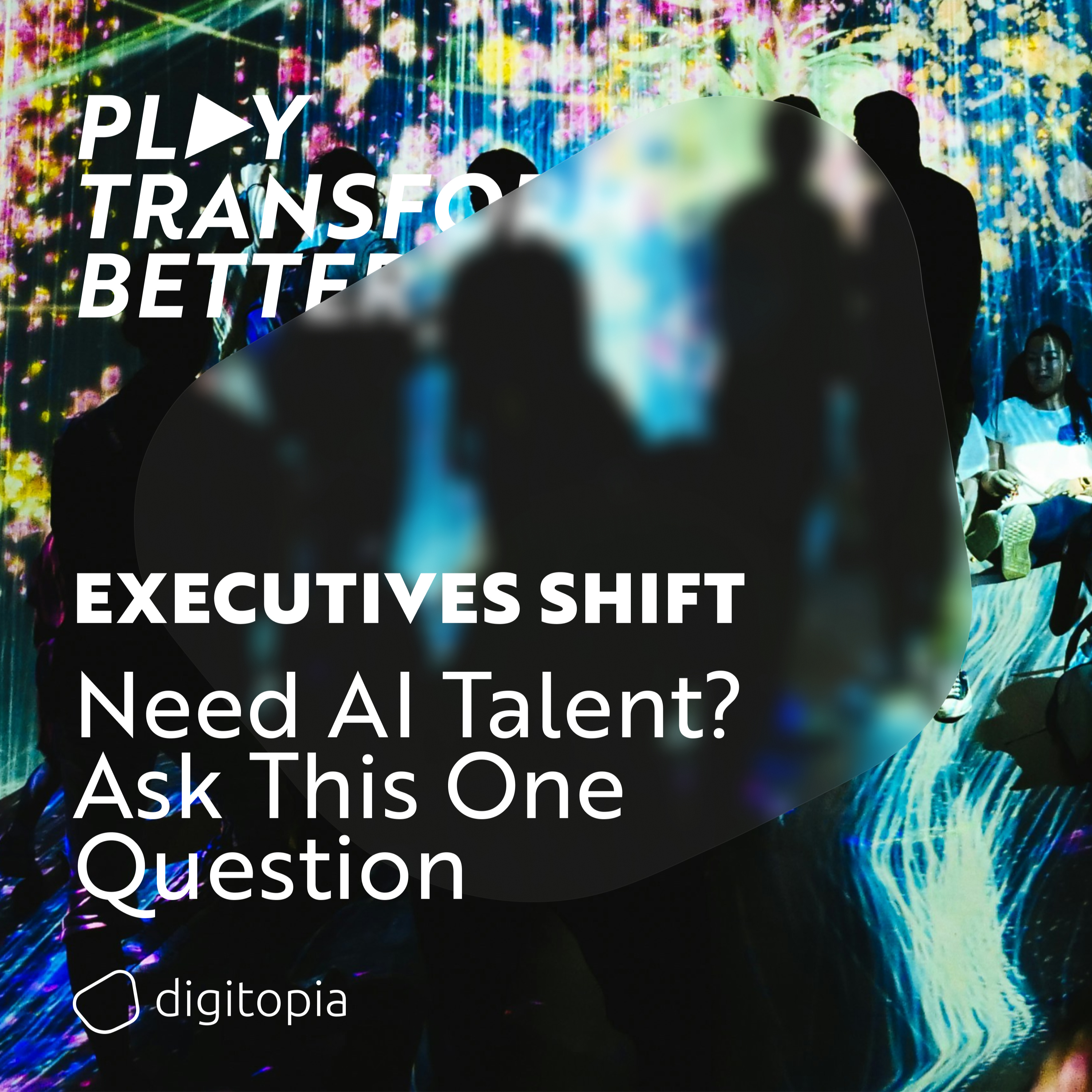 Play: Transform Better