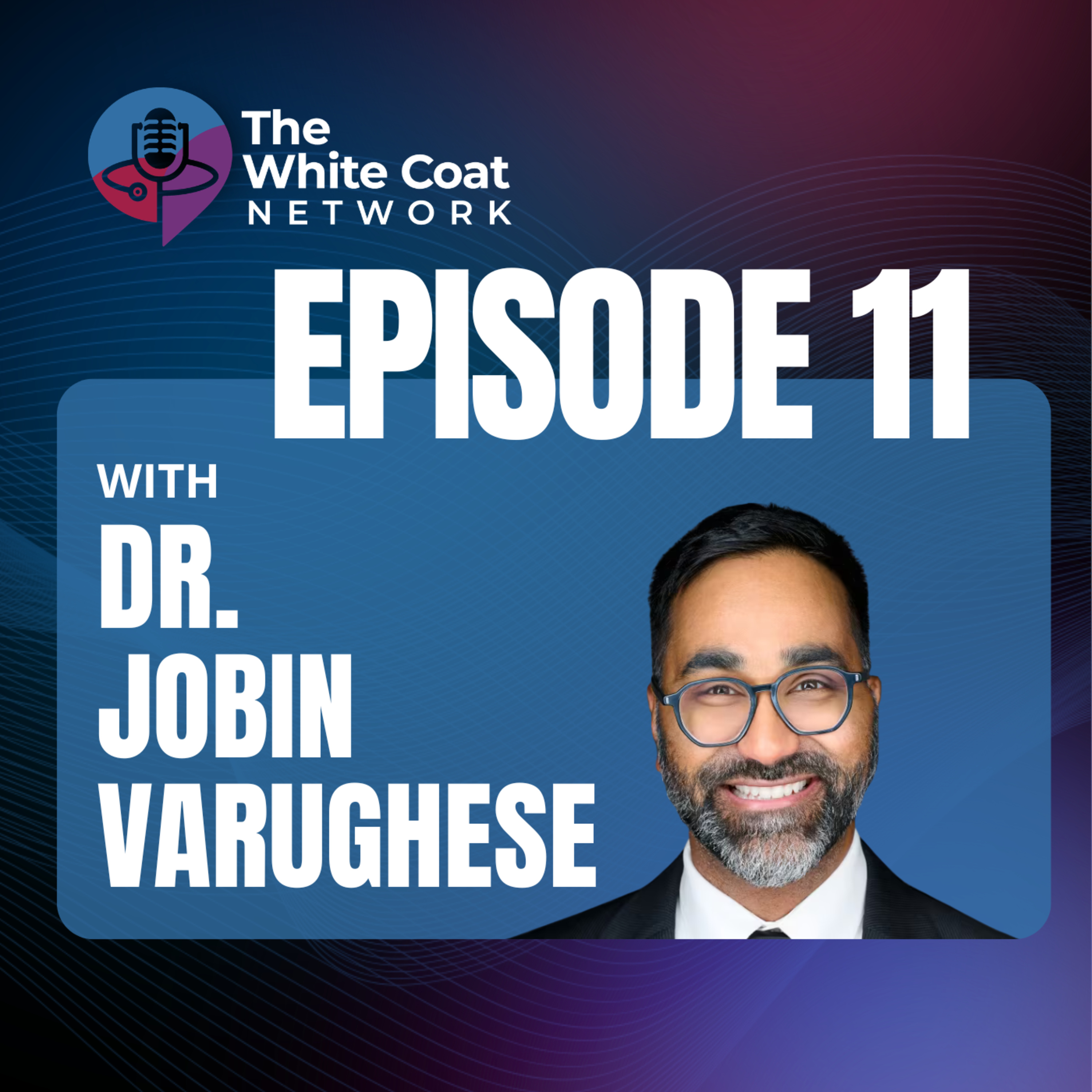 Inspiring the Physicians of Tomorrow with Dr. Jobin Varughese