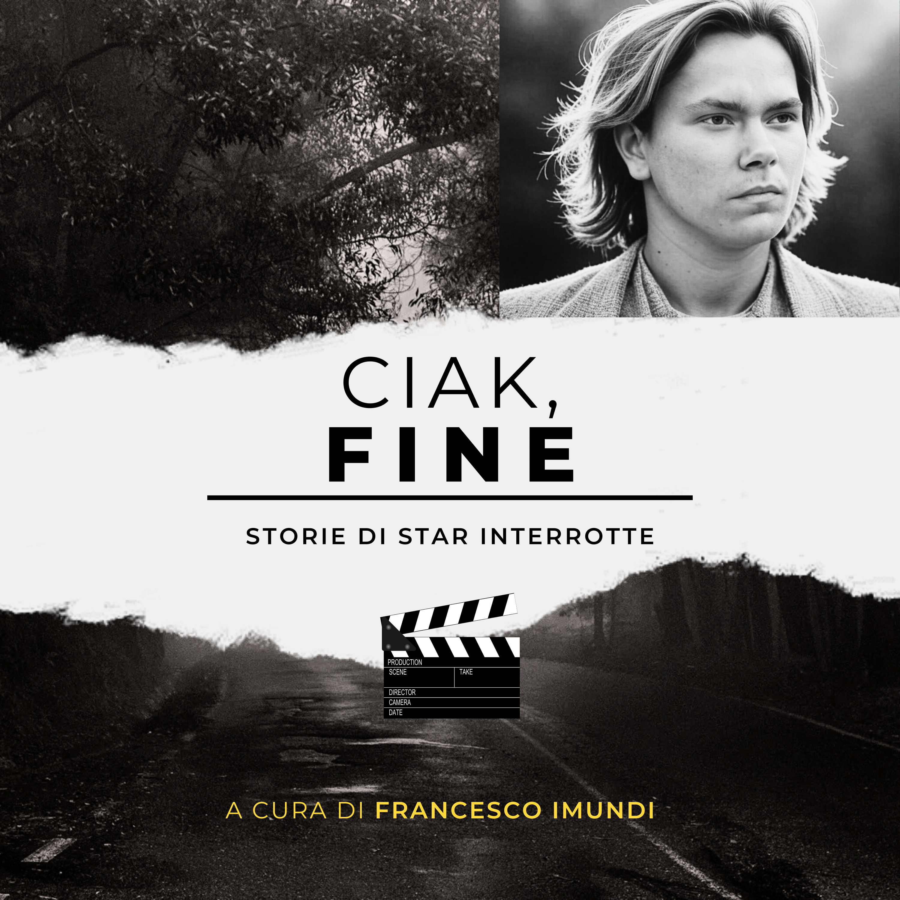 Ciak, Fine - Storie di star interrotte
