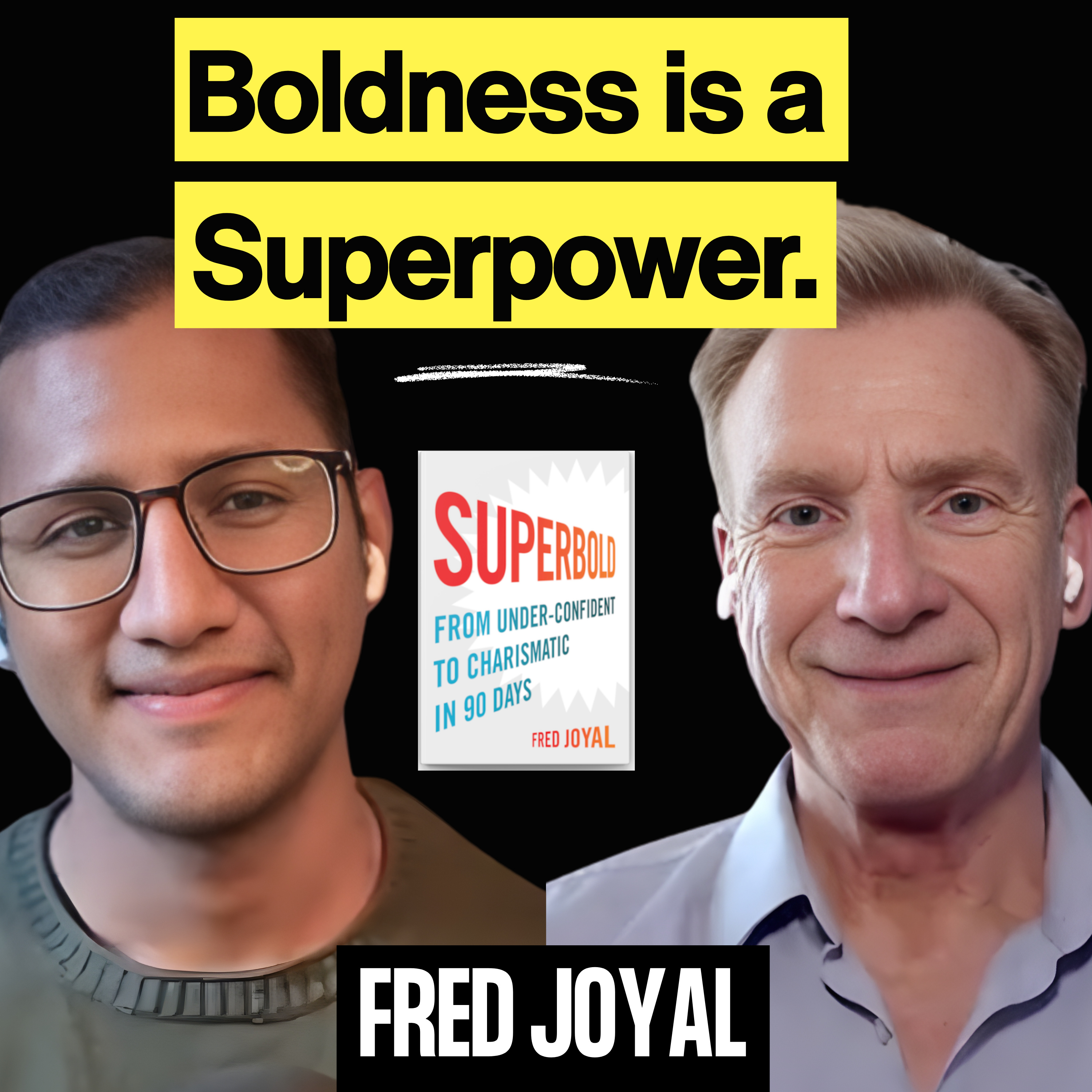 SuperBold: From Under-Confident to Charismatic in 90 Days episode artwork