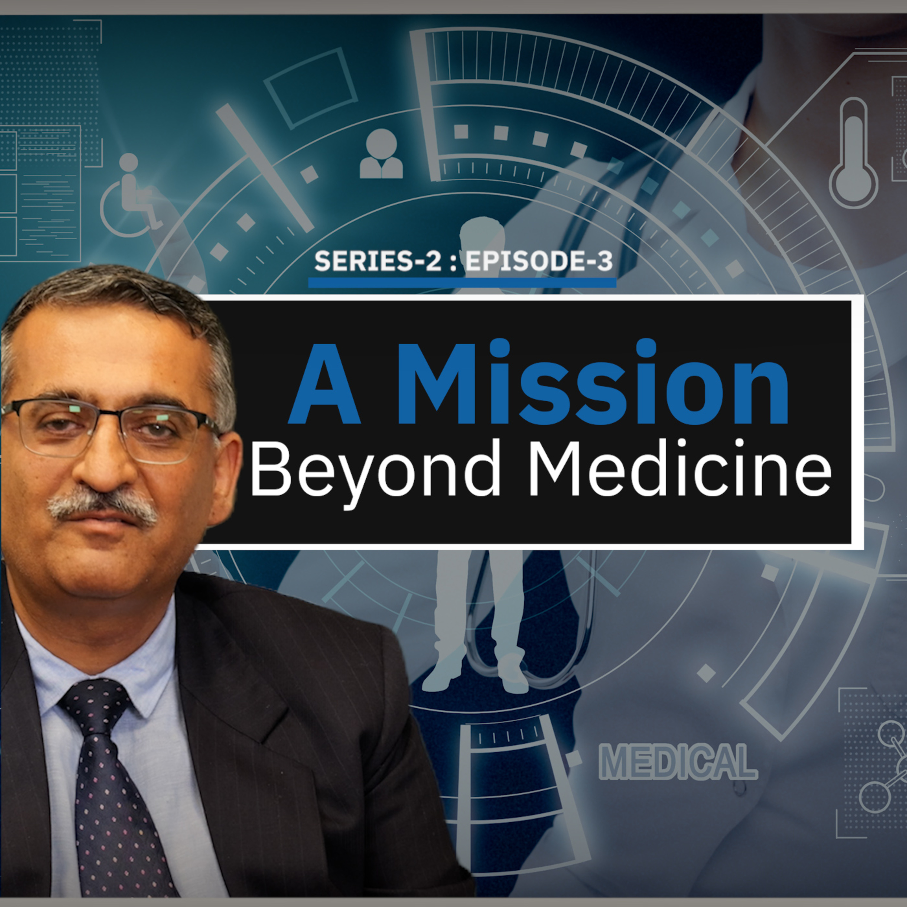 EP3- A Mission Beyond Medicine episode artwork