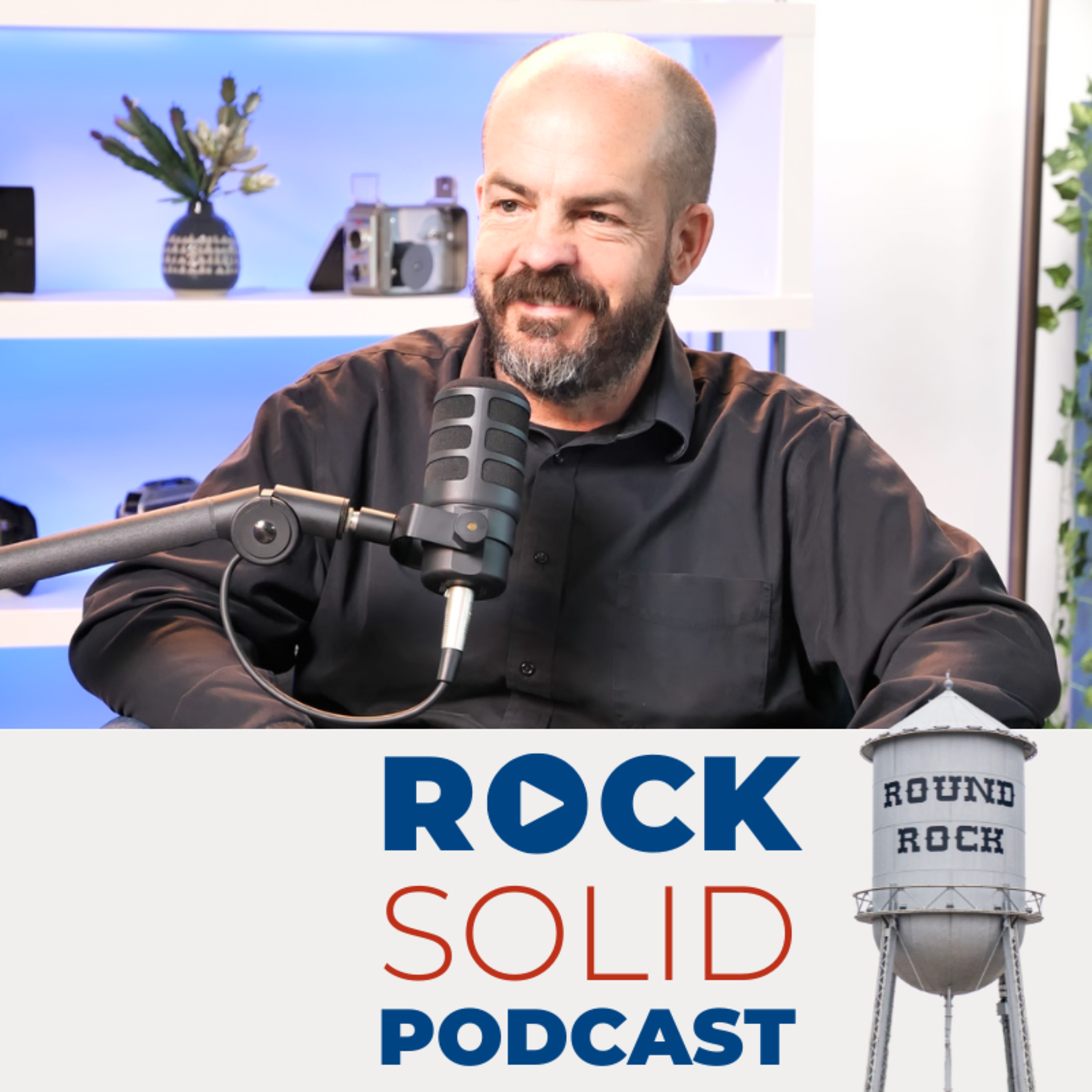 Rock Solid: Round Rock Business Leaders Podcast