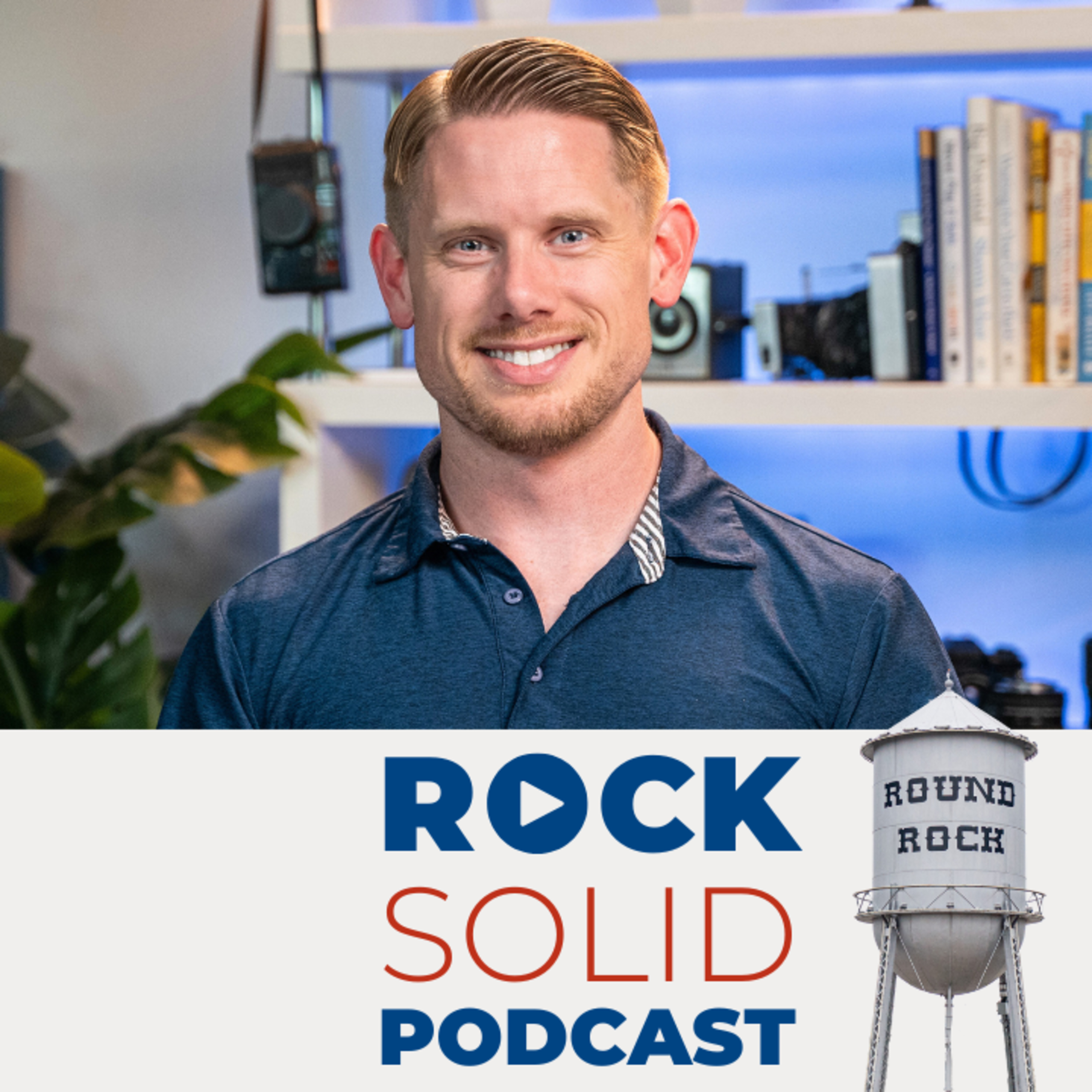 Rock Solid: Round Rock Business Leaders Podcast
