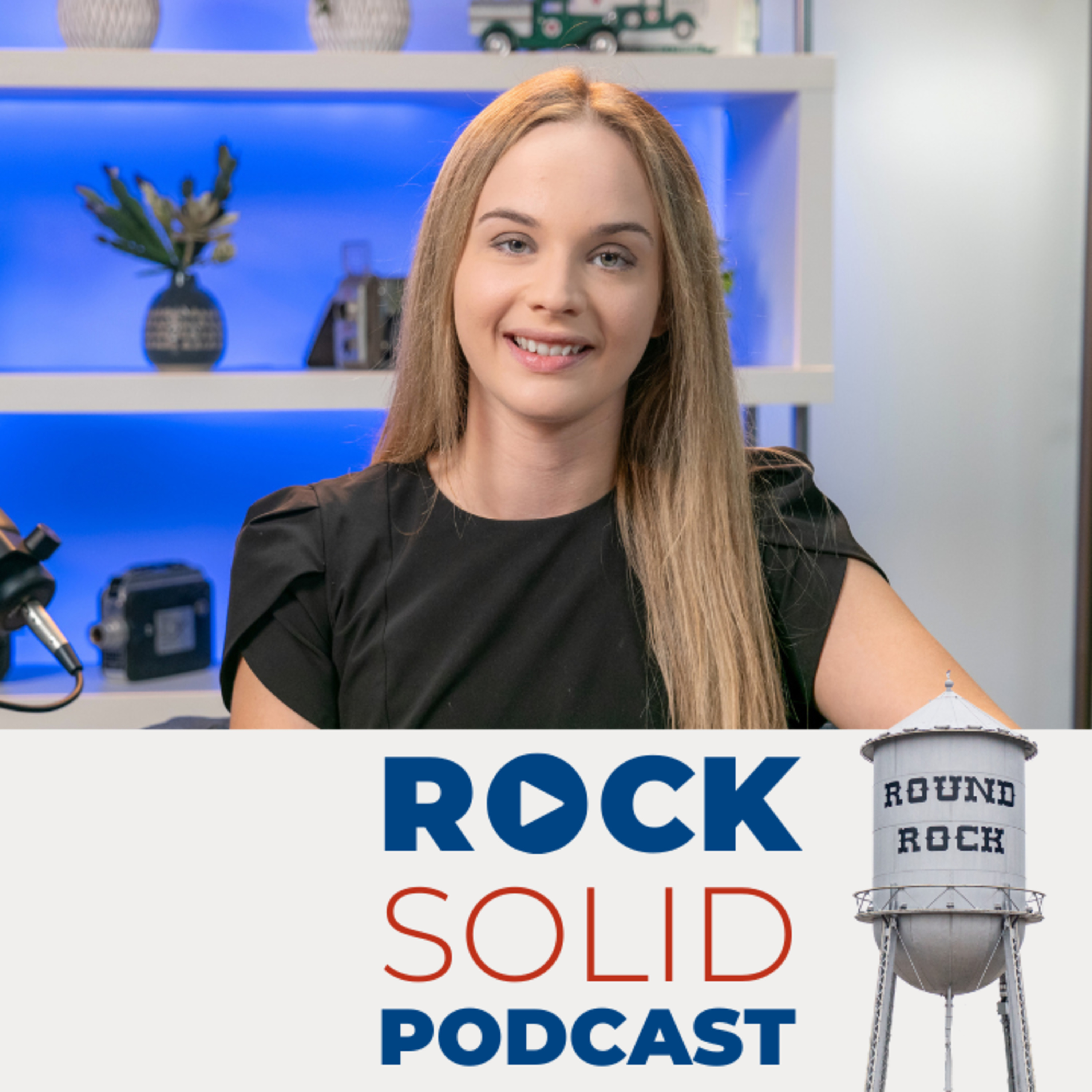 Rock Solid: Round Rock Business Leaders Podcast