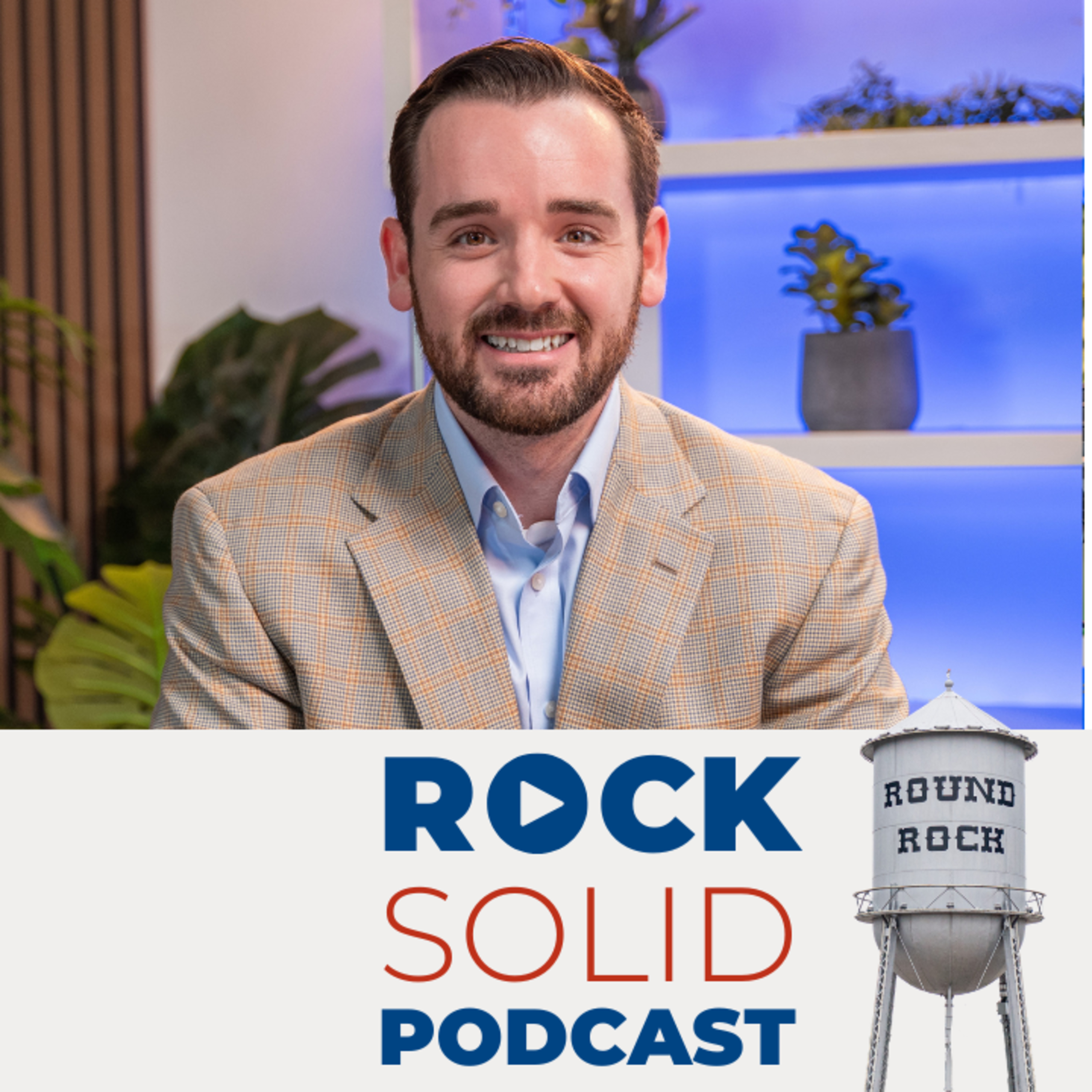 Rock Solid: Round Rock Business Leaders Podcast