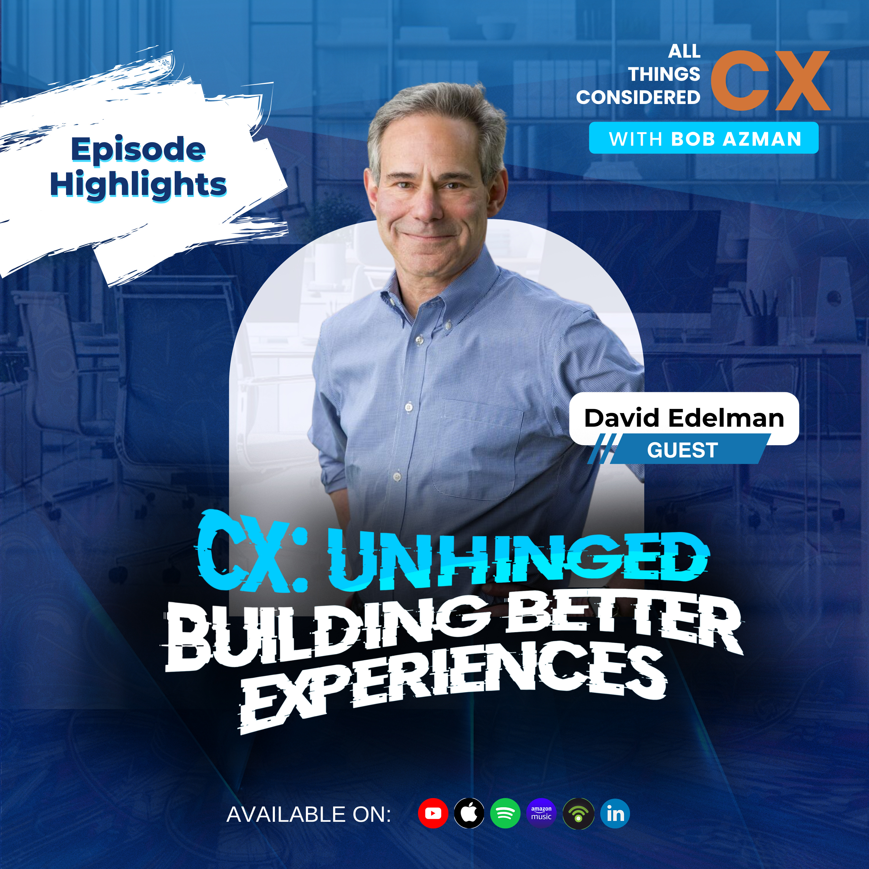 All Things Considered CX with Bob Azman