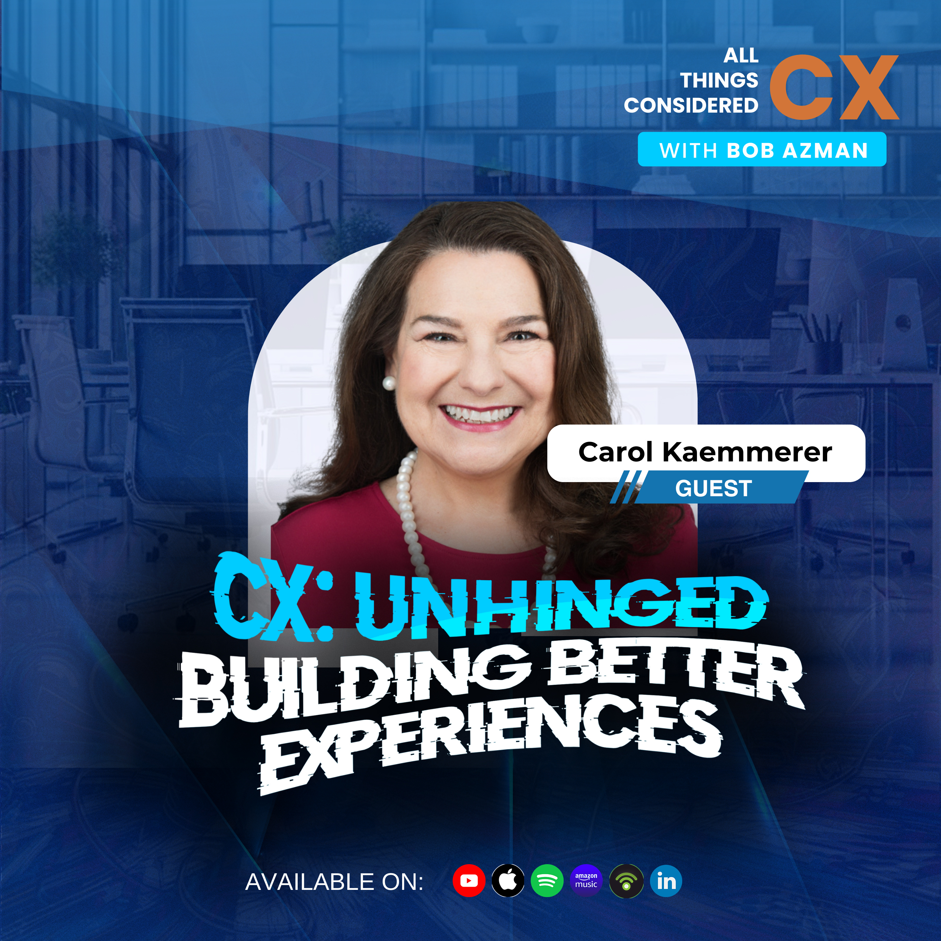 All Things Considered CX with Bob Azman