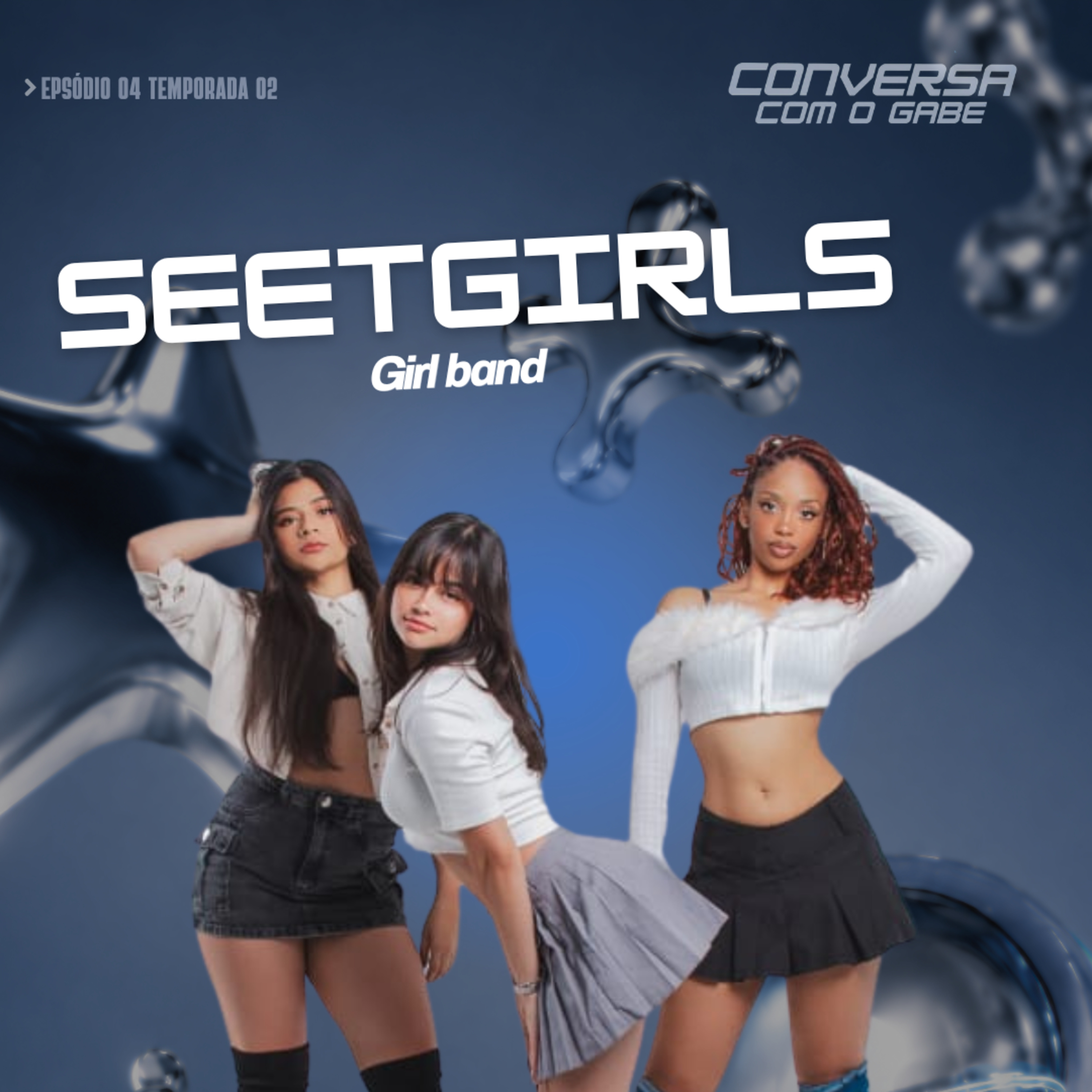 SEETGIRLS #04 - Conversa com o Gabe episode artwork