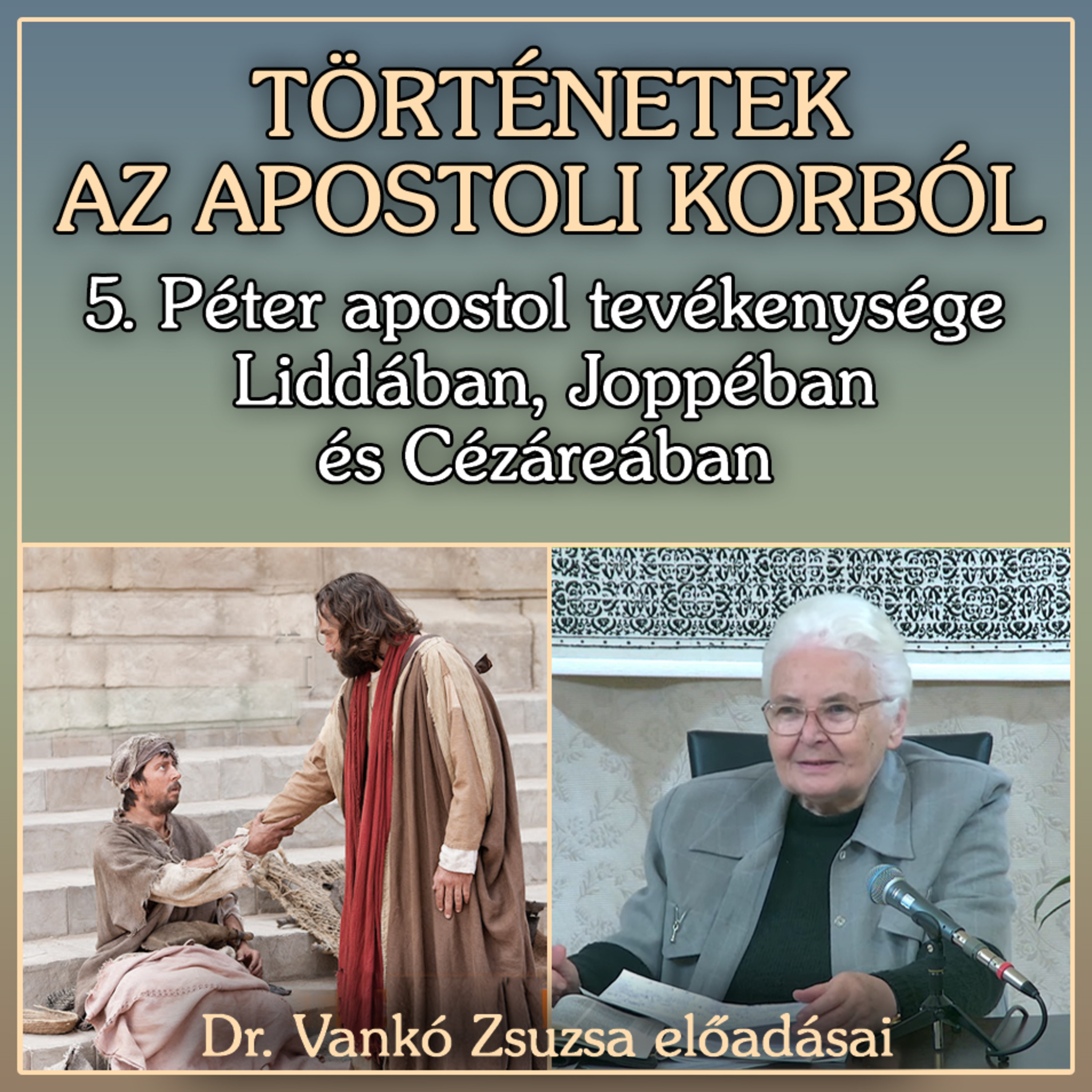 TÖRTÉNETEK AZ APOSTOLI KORBÓL