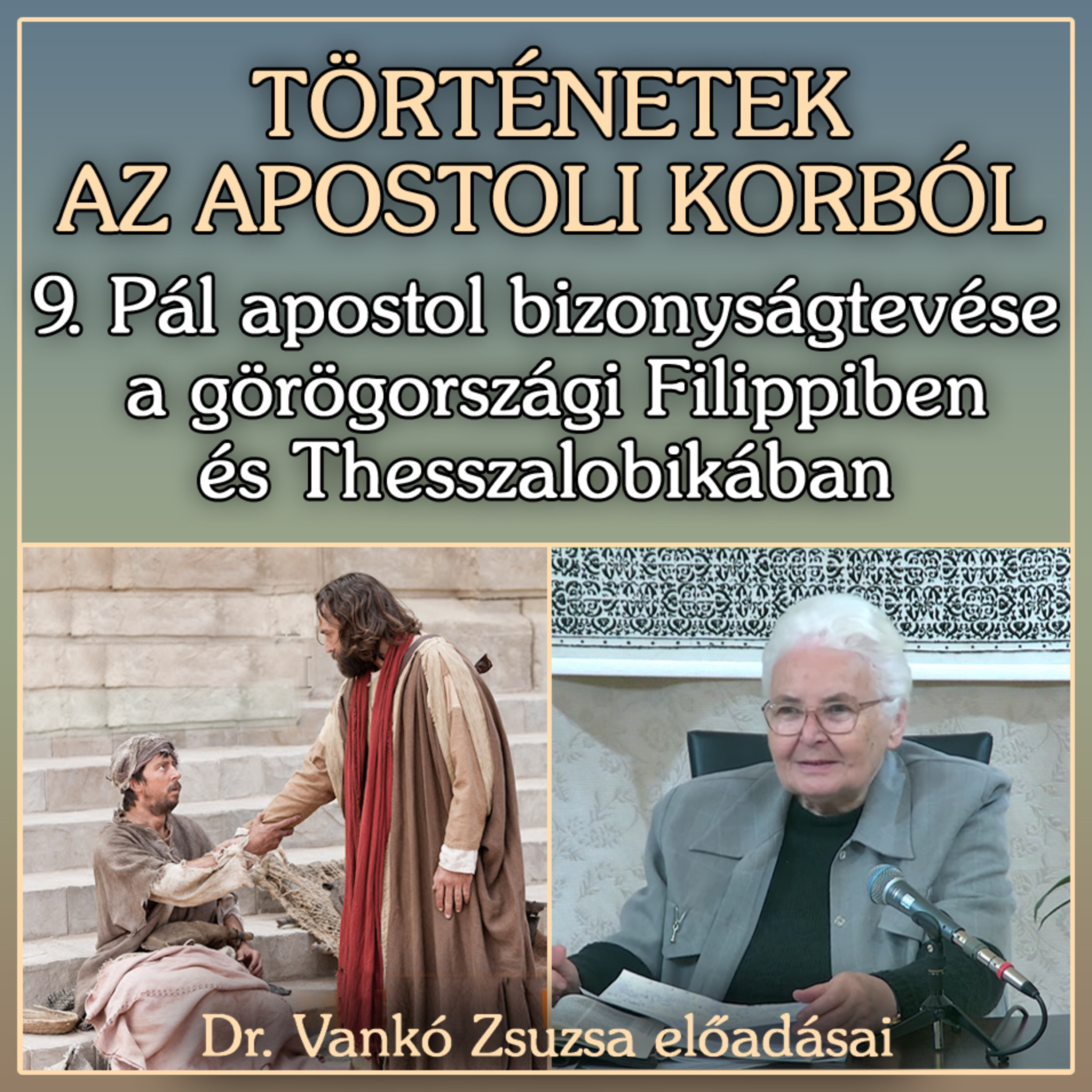 TÖRTÉNETEK AZ APOSTOLI KORBÓL