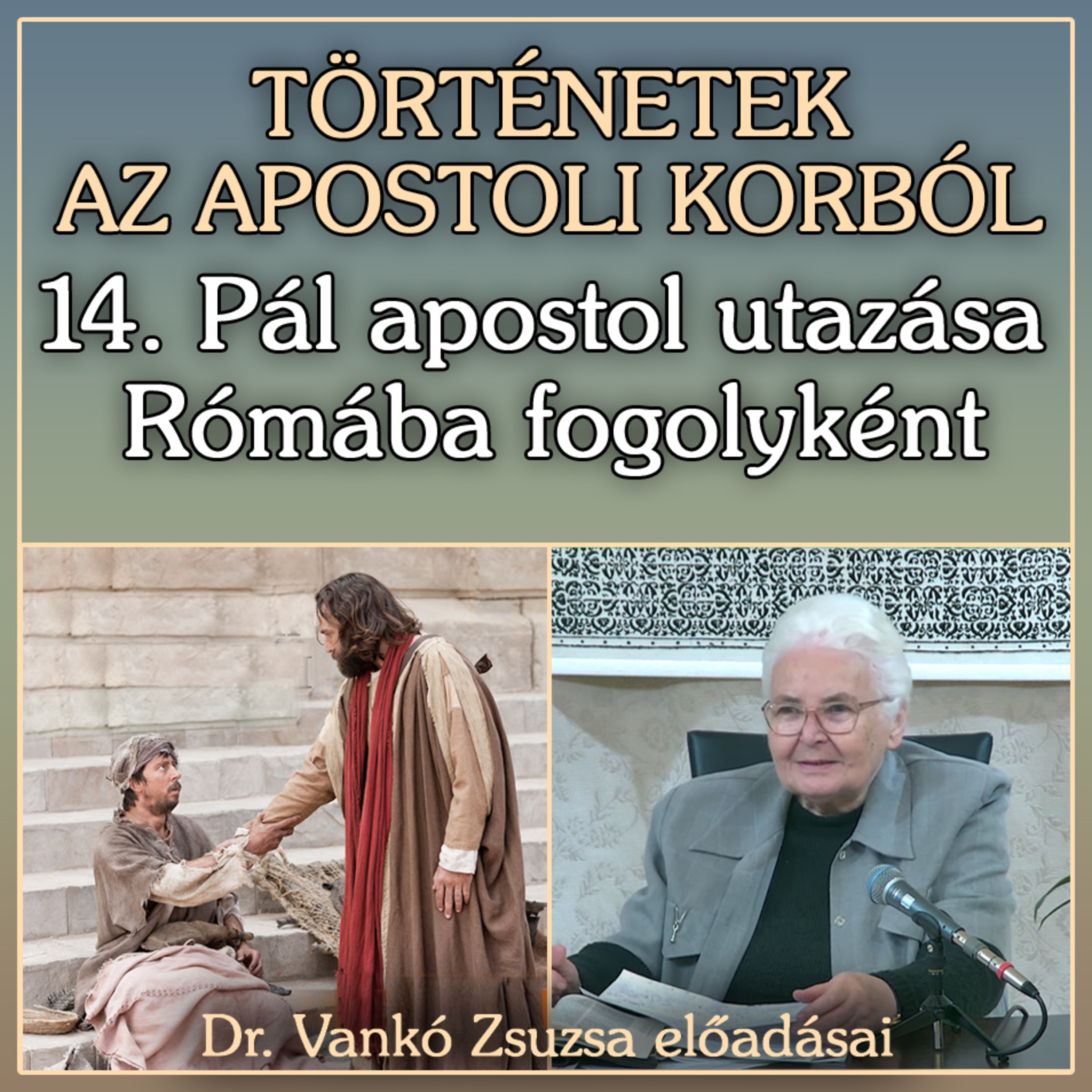 14. Pál apostol utazása Rómába fogolyként (Apcsel 27–28. fej.) episode artwork
