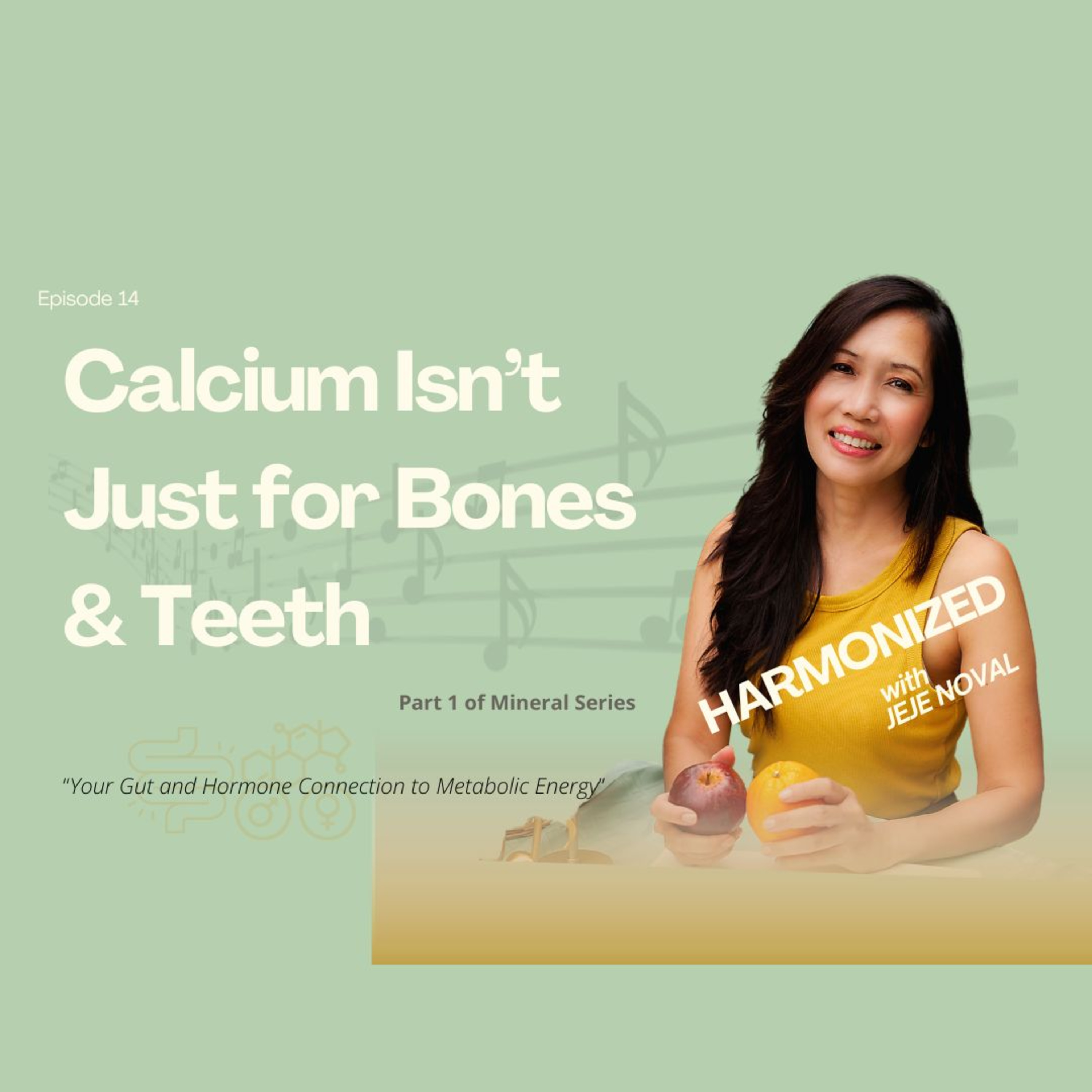 Calcium Isn't Just for Bones & Teeth episode artwork