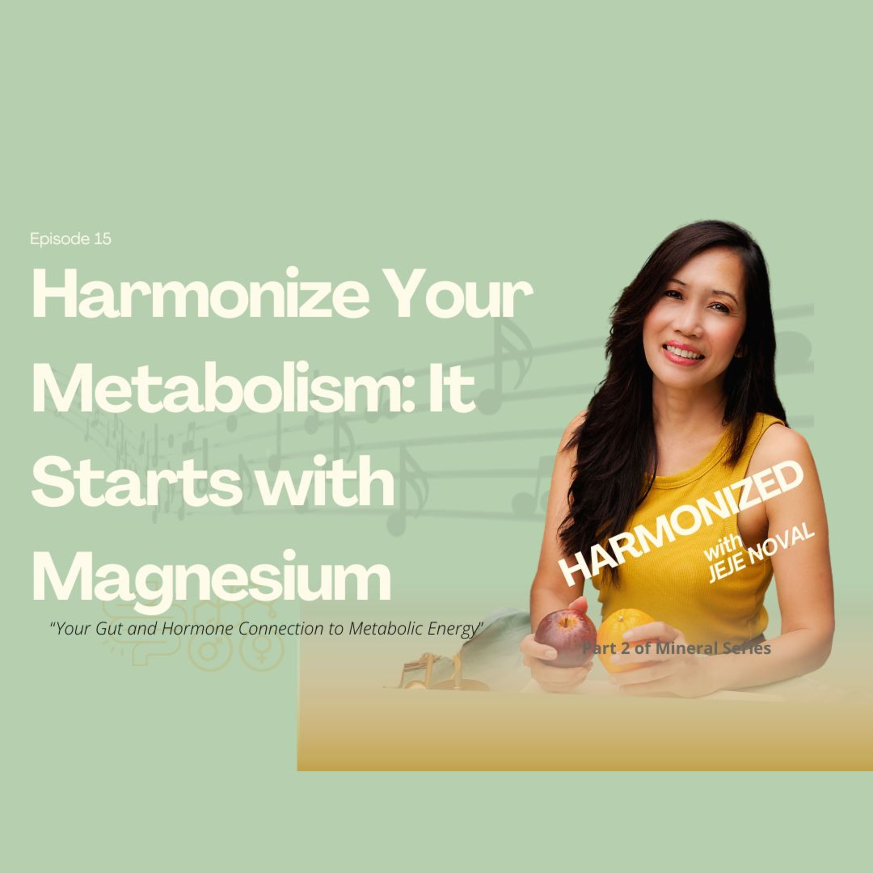 Harmonize Your Metabolism: It Starts with Magnesium episode artwork