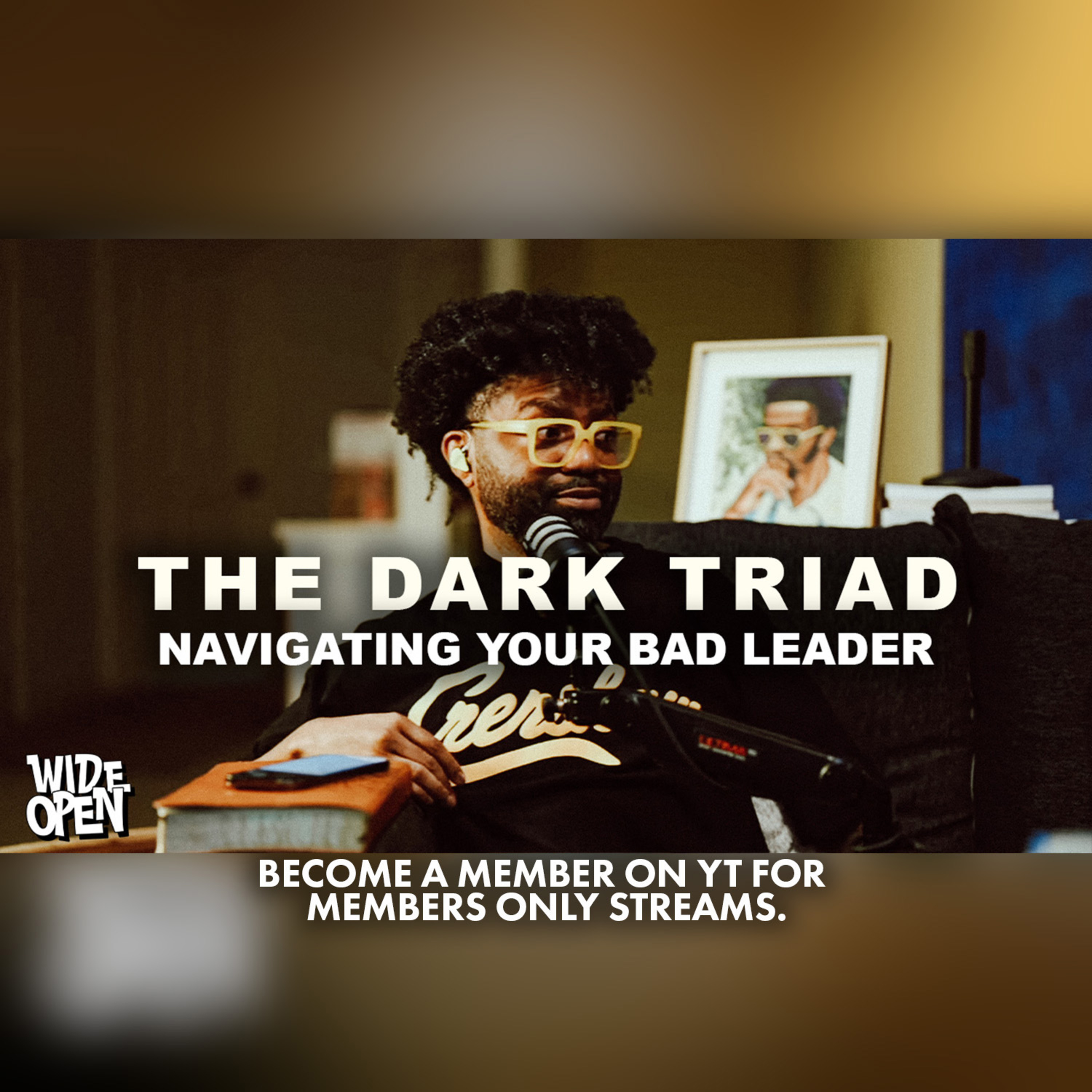 The Dark Triad: How Bad Leaders Manipulate You | Wide Open #160 The Dark Triad: How Bad Leaders Manipulate You | Wide Open #160