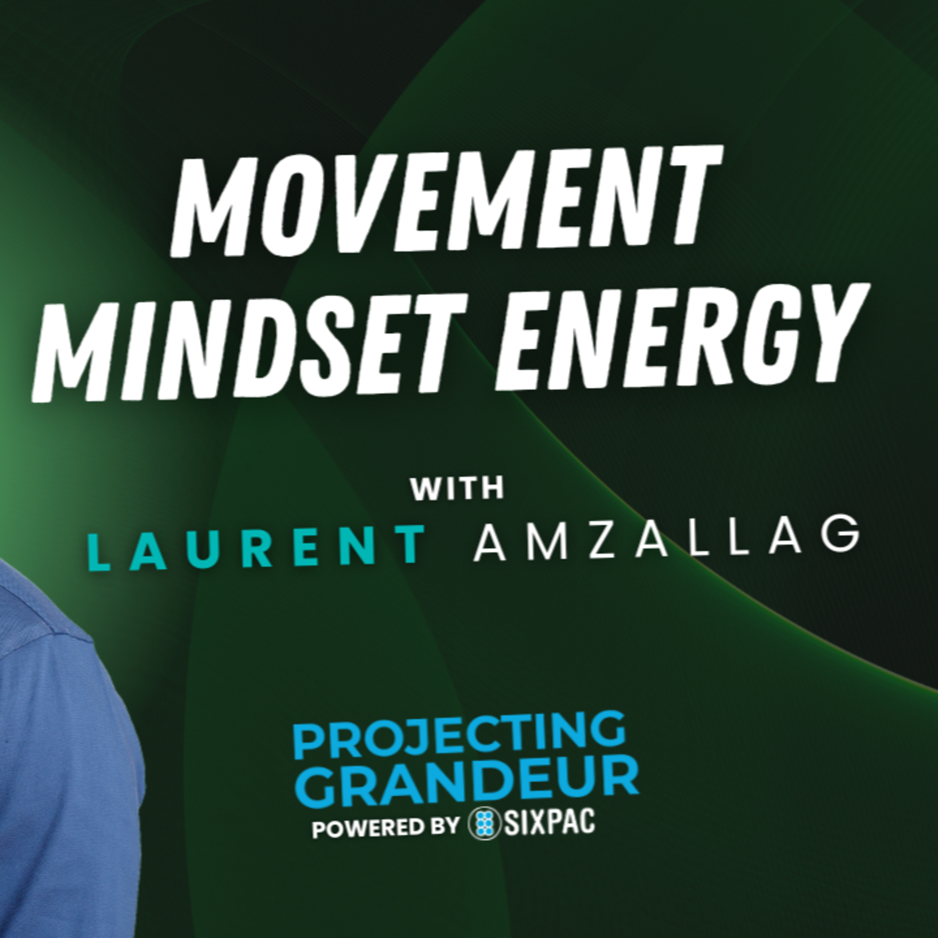 Movement, Mindset, and the Energy to Build: A Conversation with Laurent Amzallag of FlexPods episode artwork