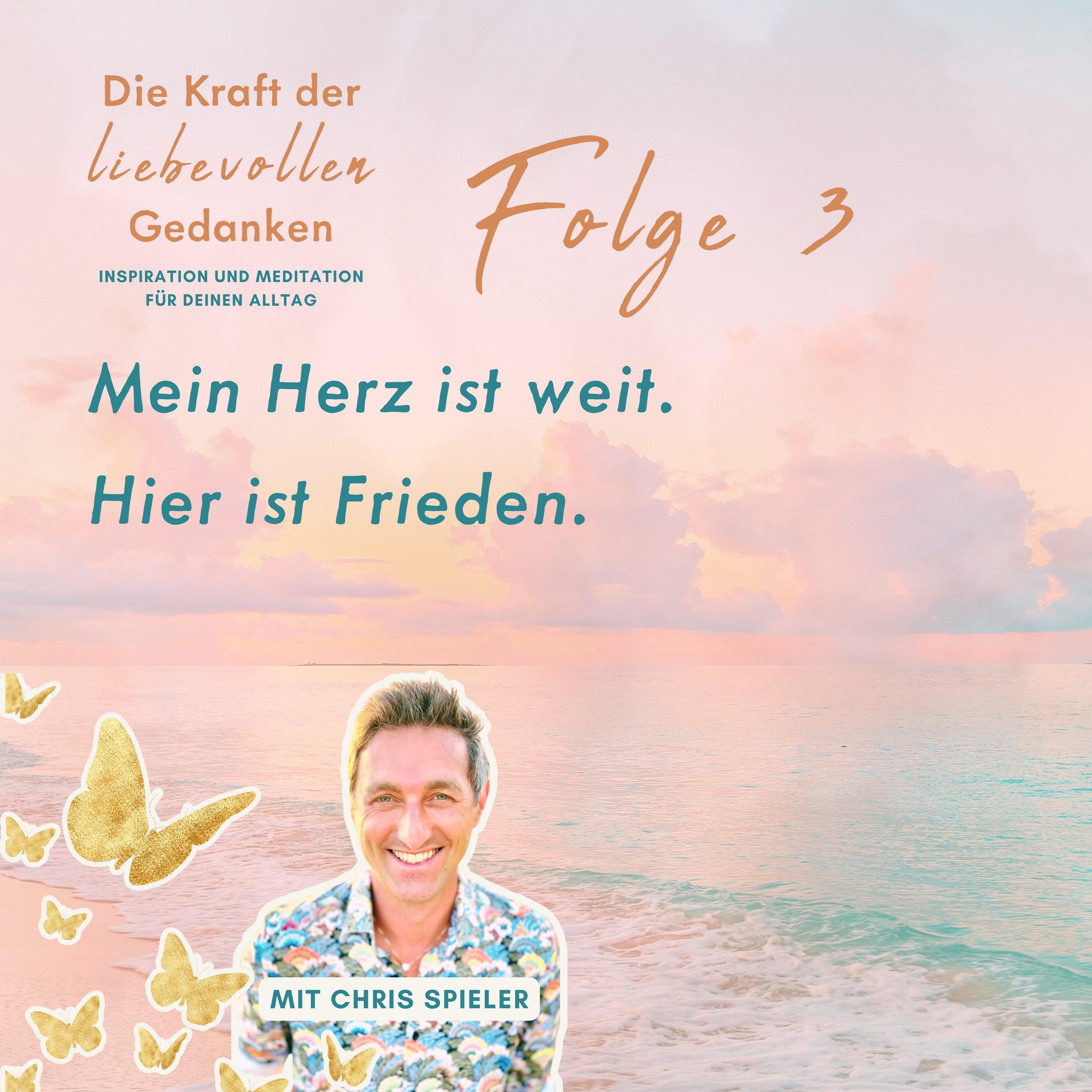 Folge 3 – Mein Herz ist weit. Hier ist Frieden (Meditation) episode artwork
