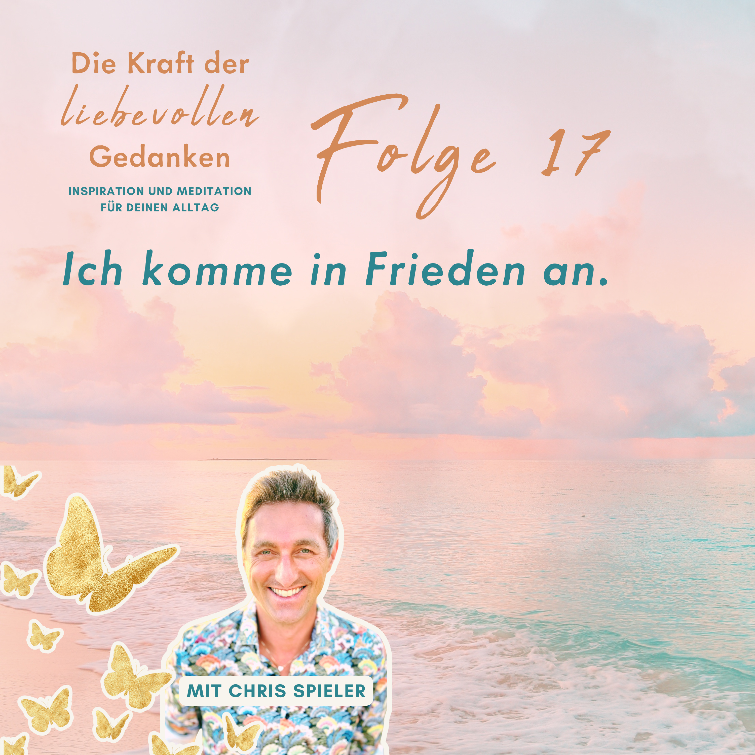 Folge 17 – Ich komme in Frieden an (Einschlafmeditation) episode artwork